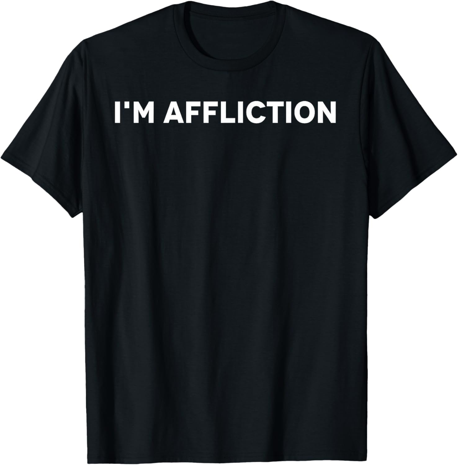 I'm affliction