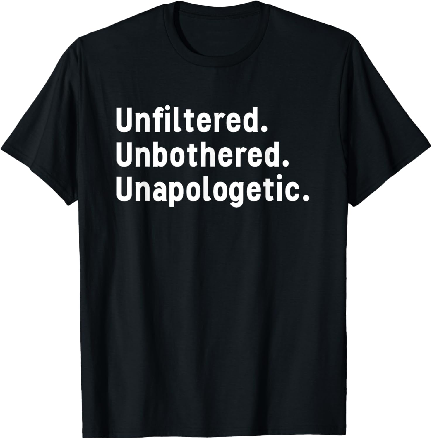 AMPED Tee Shop Unfiltered Unbothered Unapologetic Funny Humor