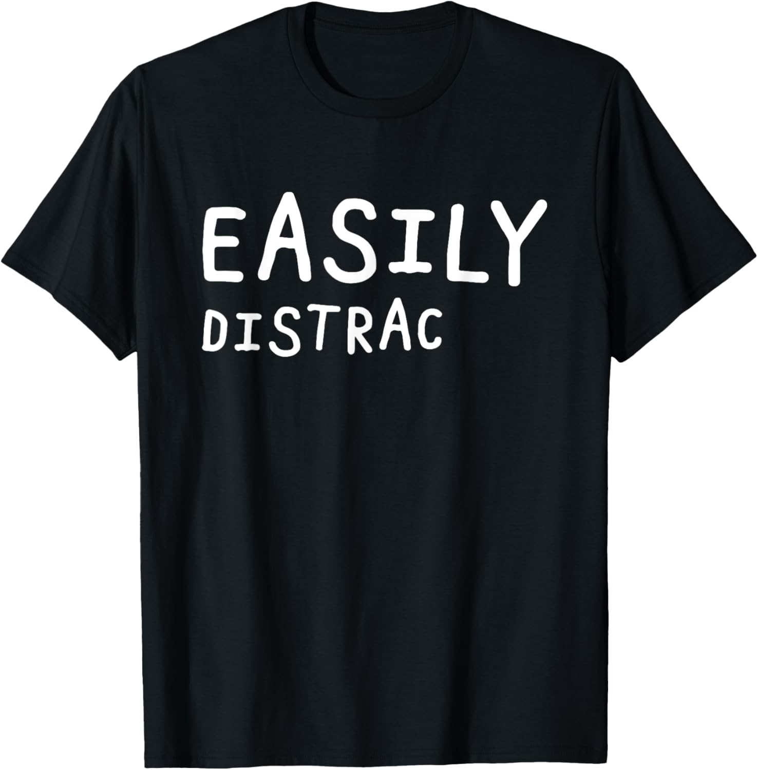 Easily Distracted Funny ADHD Awareness ADHD Easily Distrac