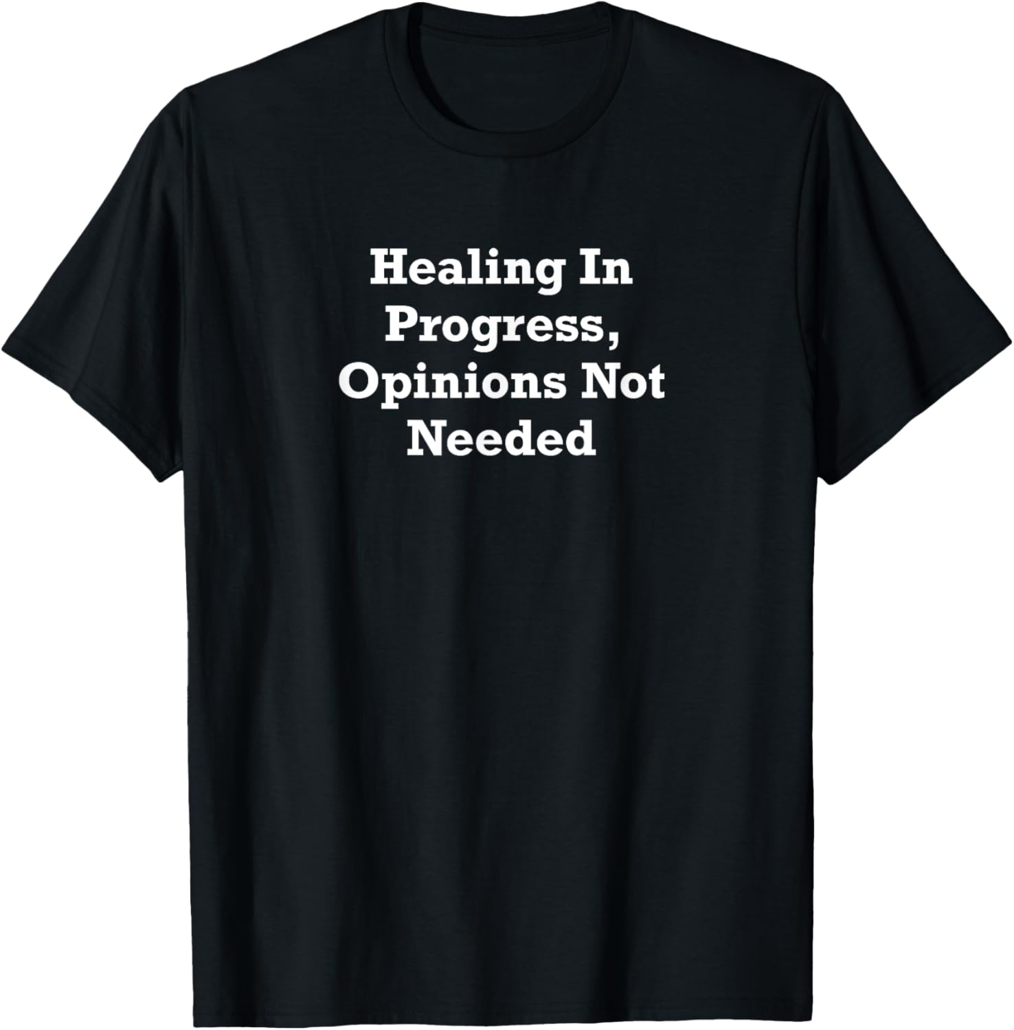 Healing In Progress, Opinions Not Needed