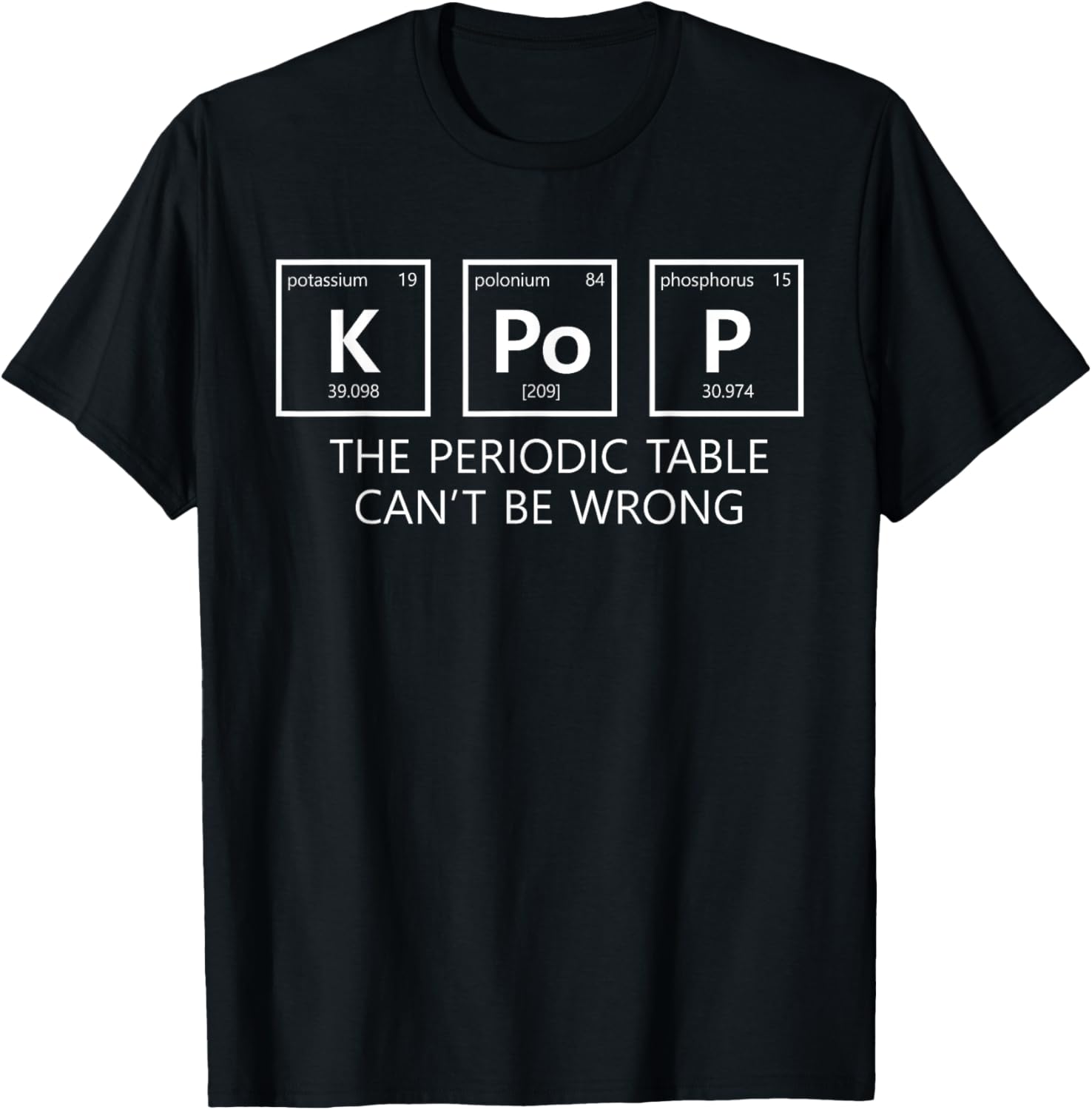 K Pop The Periodic Table Can't Be Wrong Funny K Pop Fan