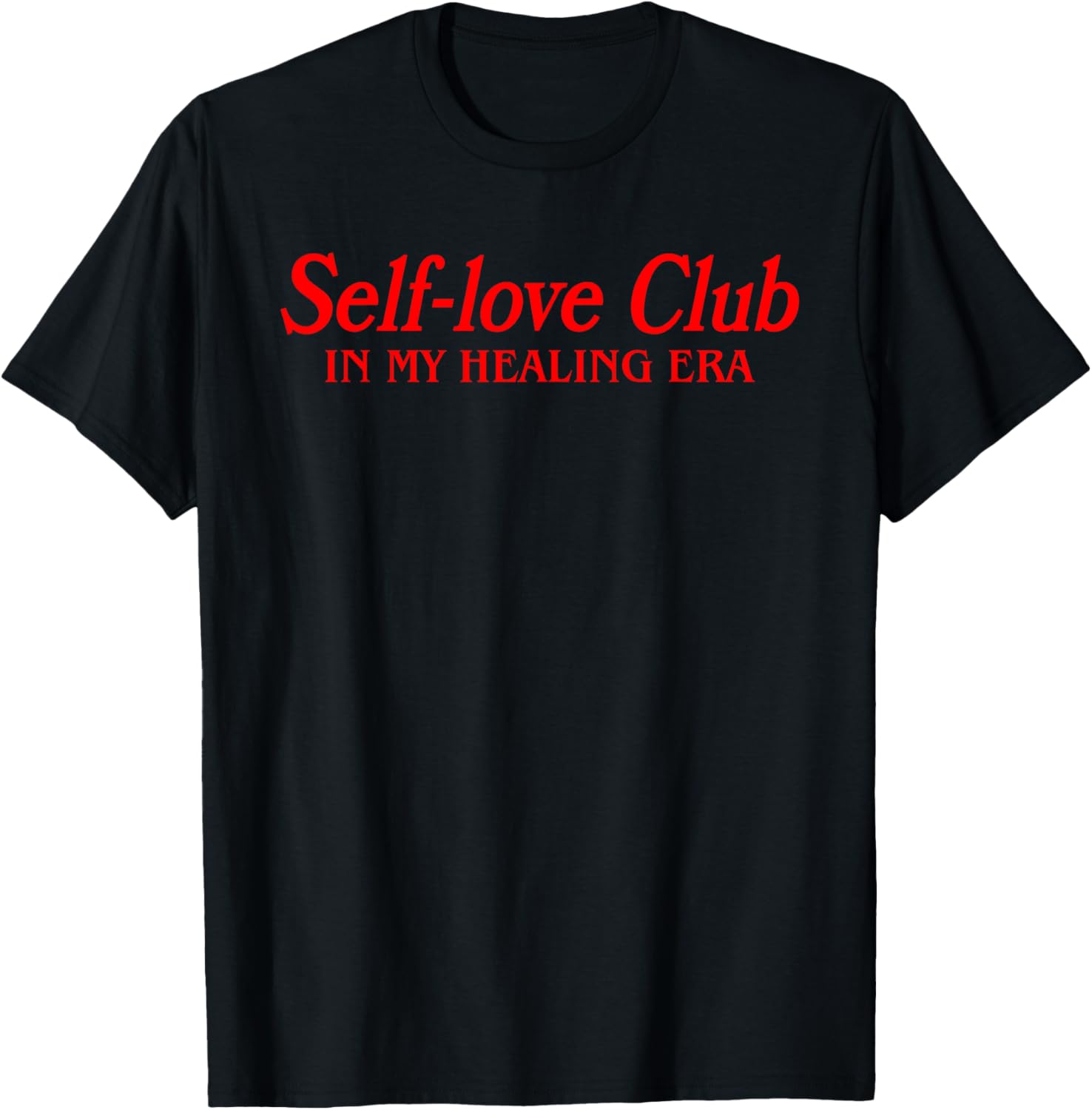 Self Love Club In My Healing Era