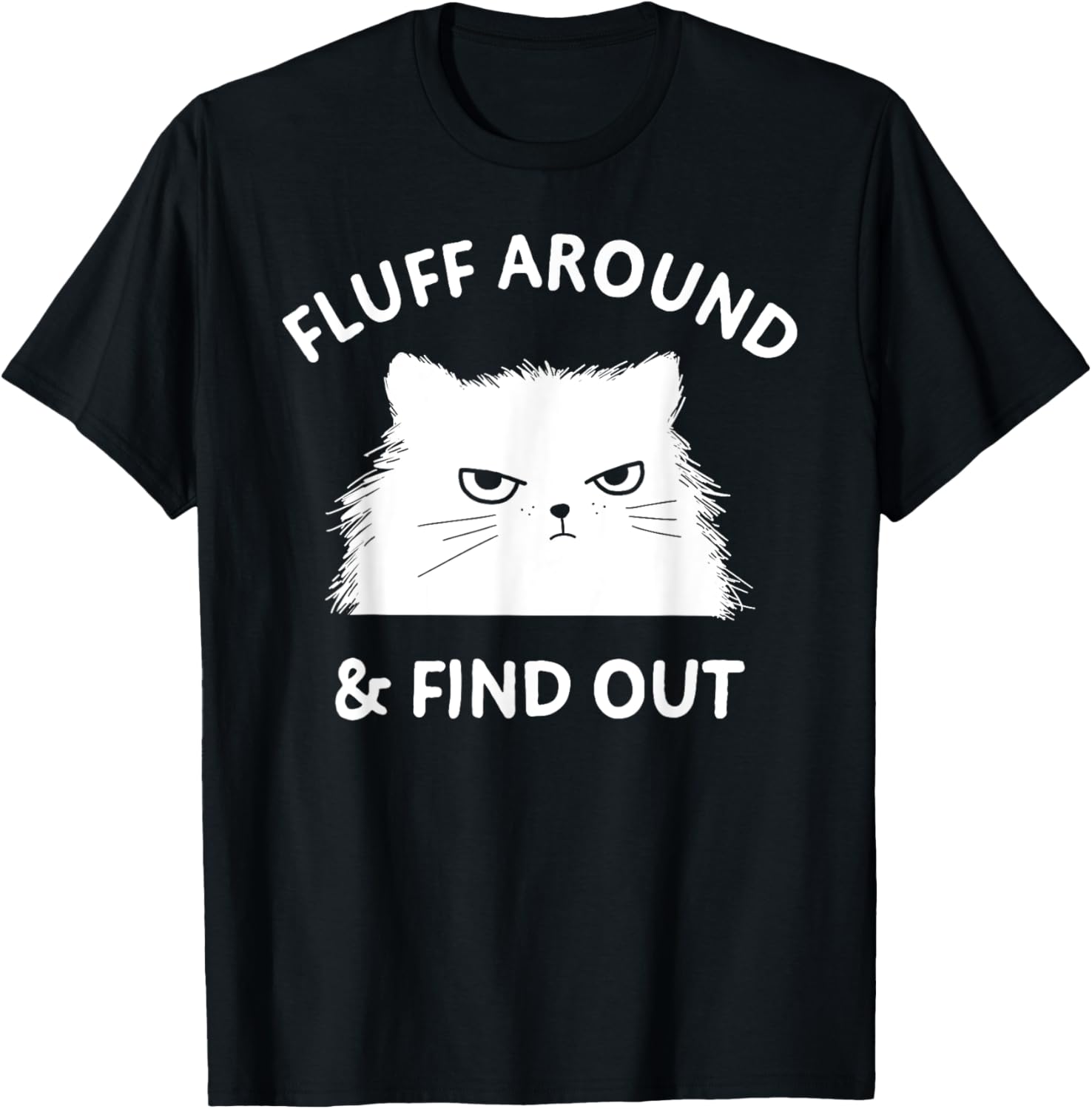 Fluff Around Funny Sarcastic Cat Lady Quote Humor