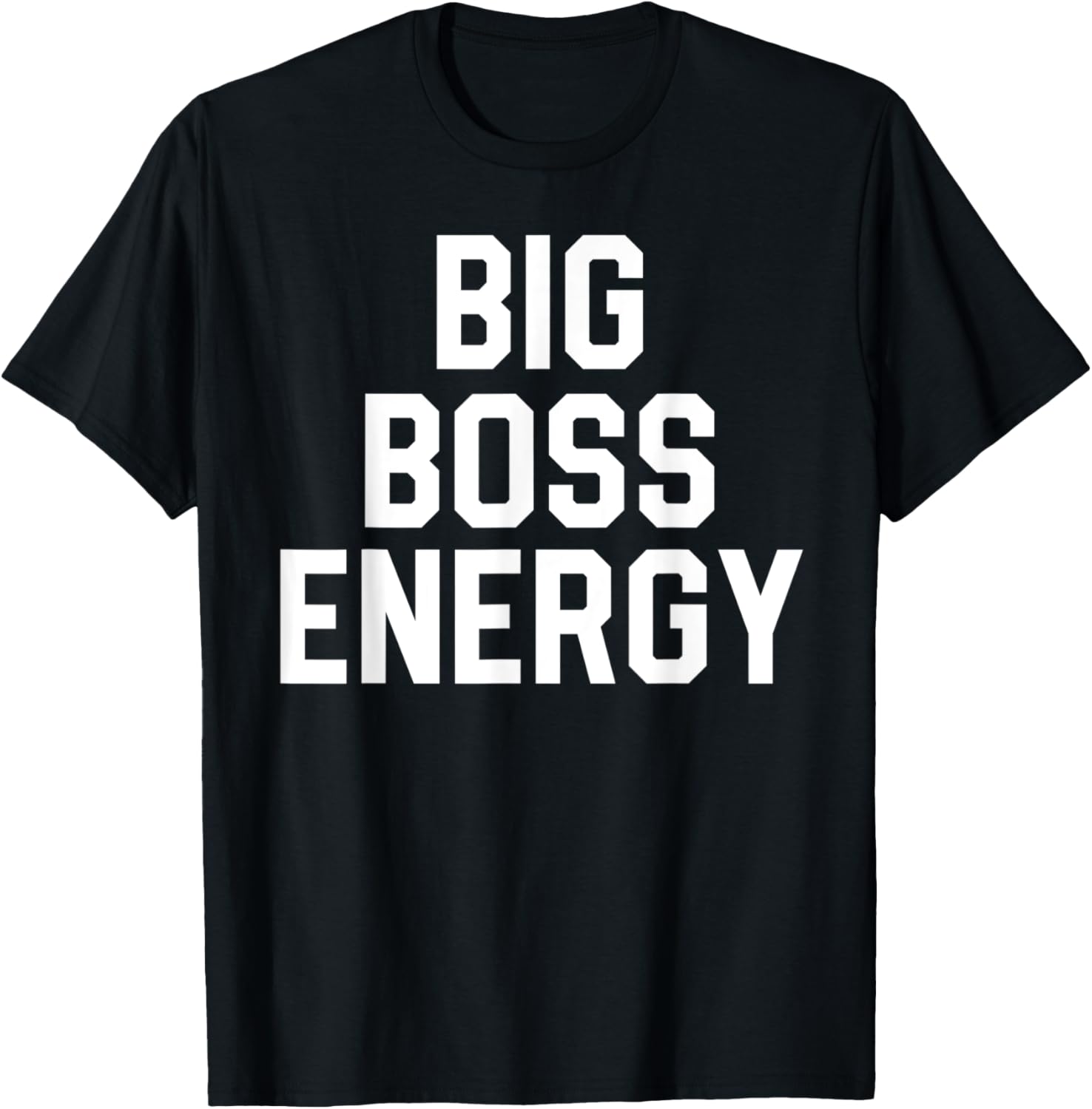 Funny Big Boss Energy Hard Work Entrepreneur