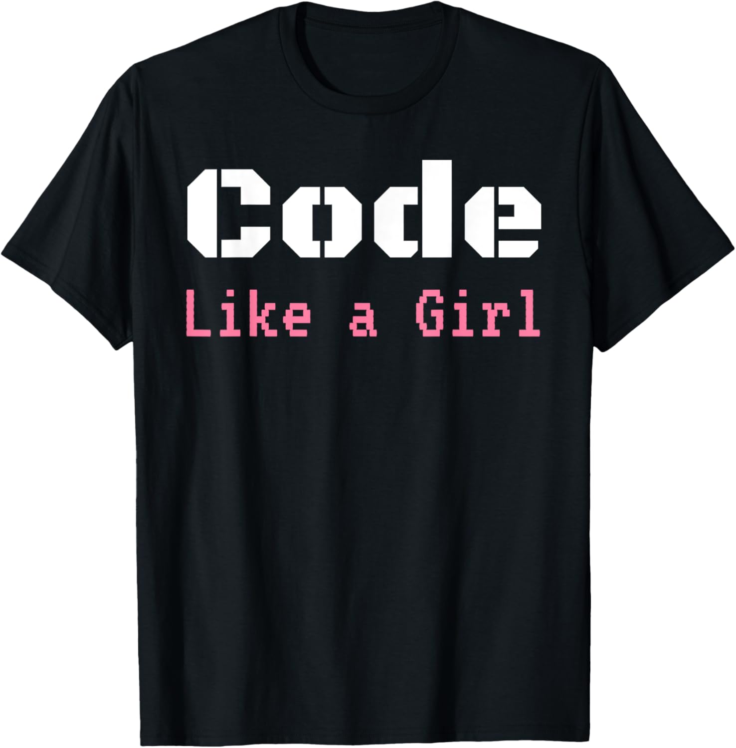 Code Like A Girl Programming Computer Science Tee Shirt