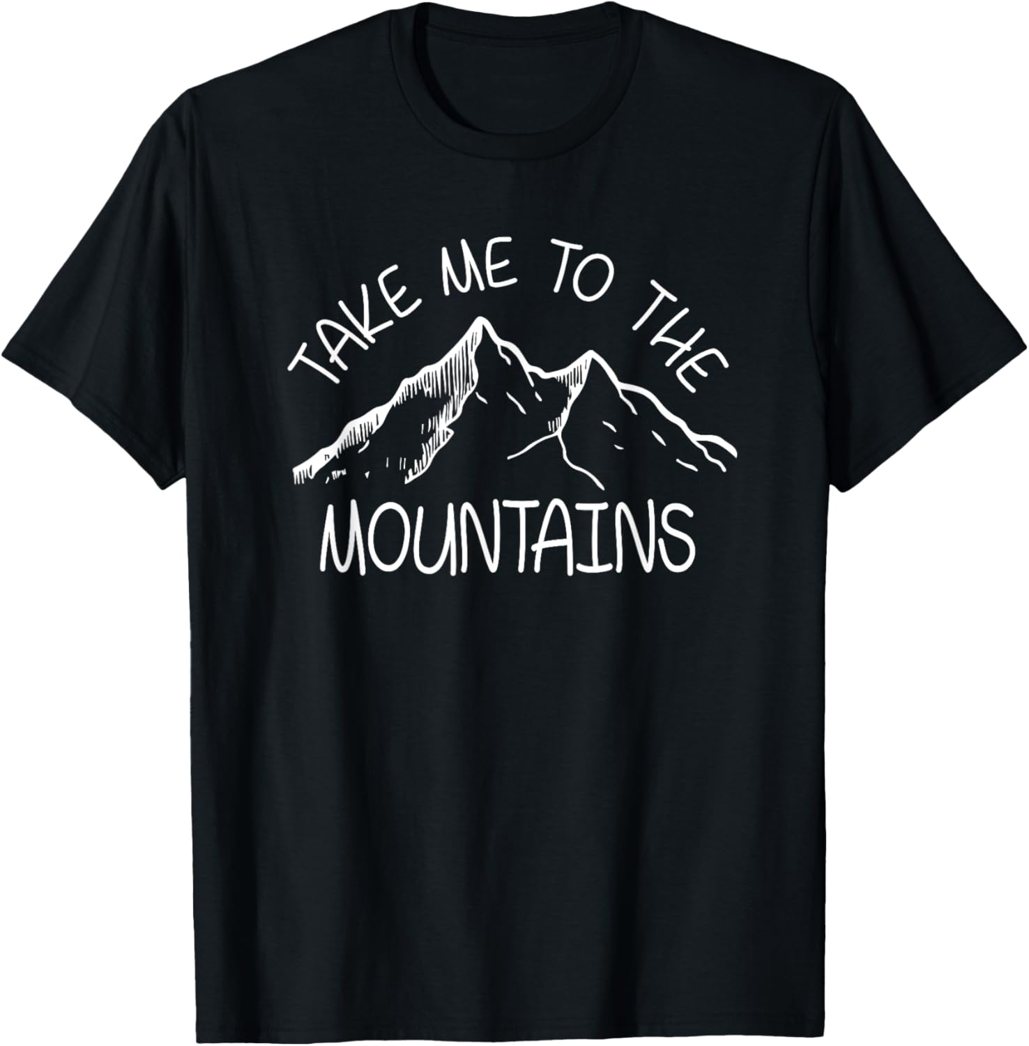 Cool Hiking Outdoor T Shirt   Take Me To The Mountains Tee