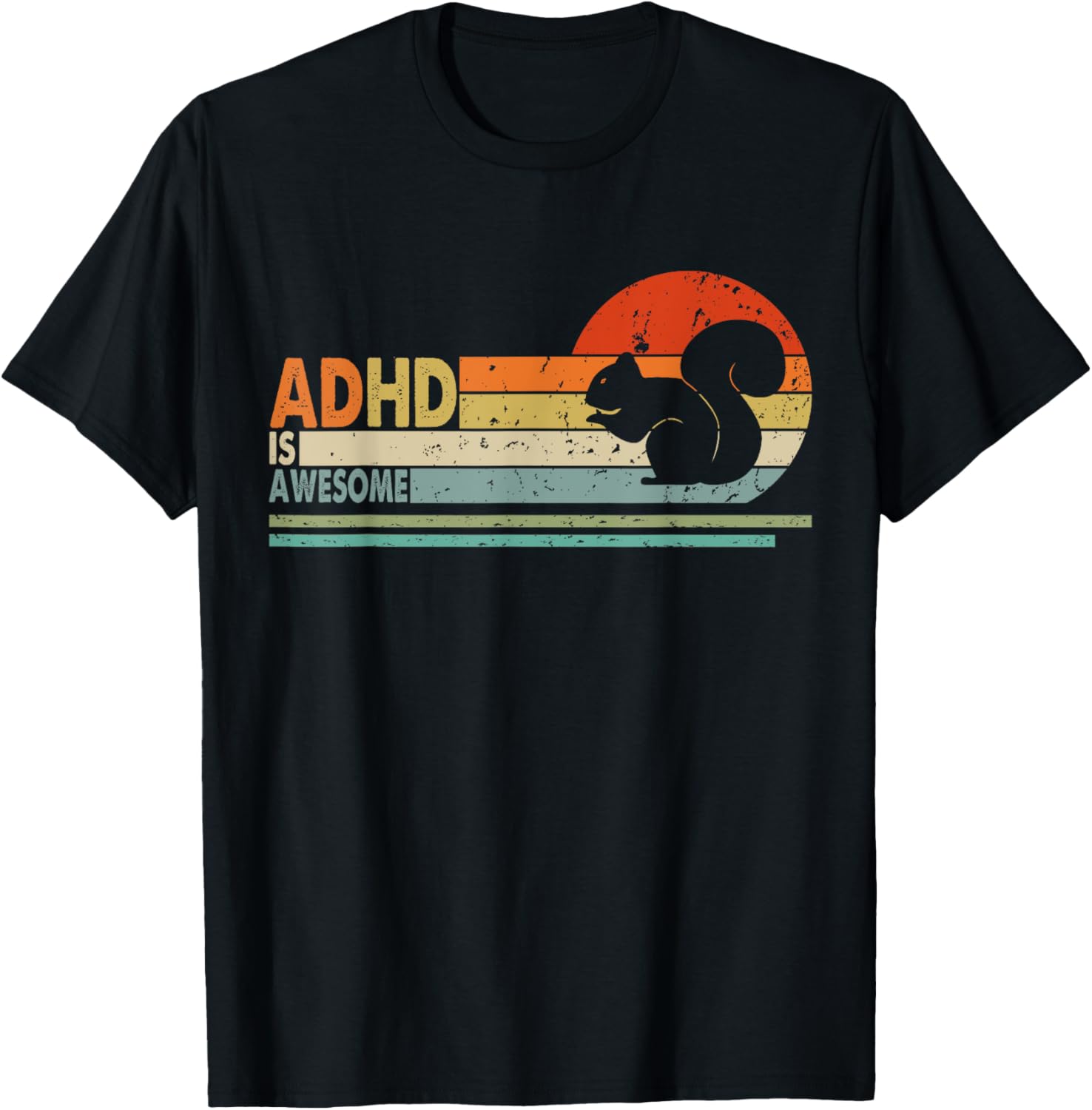 ADHD is awesome For Women Or Men Cute Squirrel