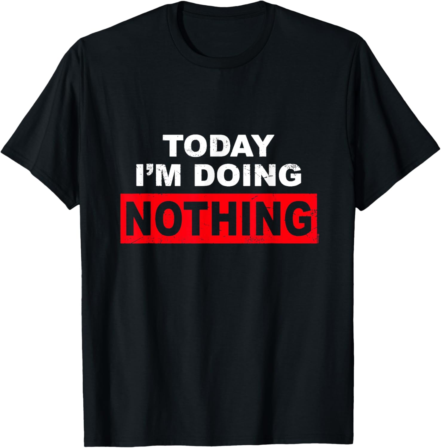 Today I'm Doing Nothing