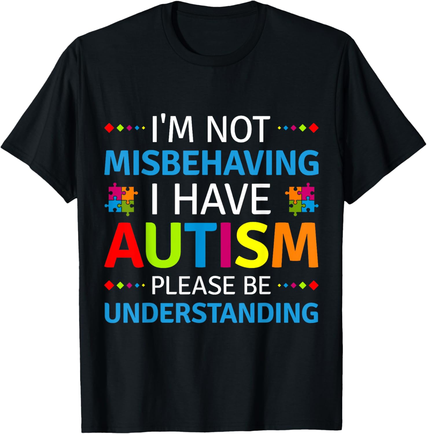 Autism Awareness I'm Not Misbehaving I Have Autism