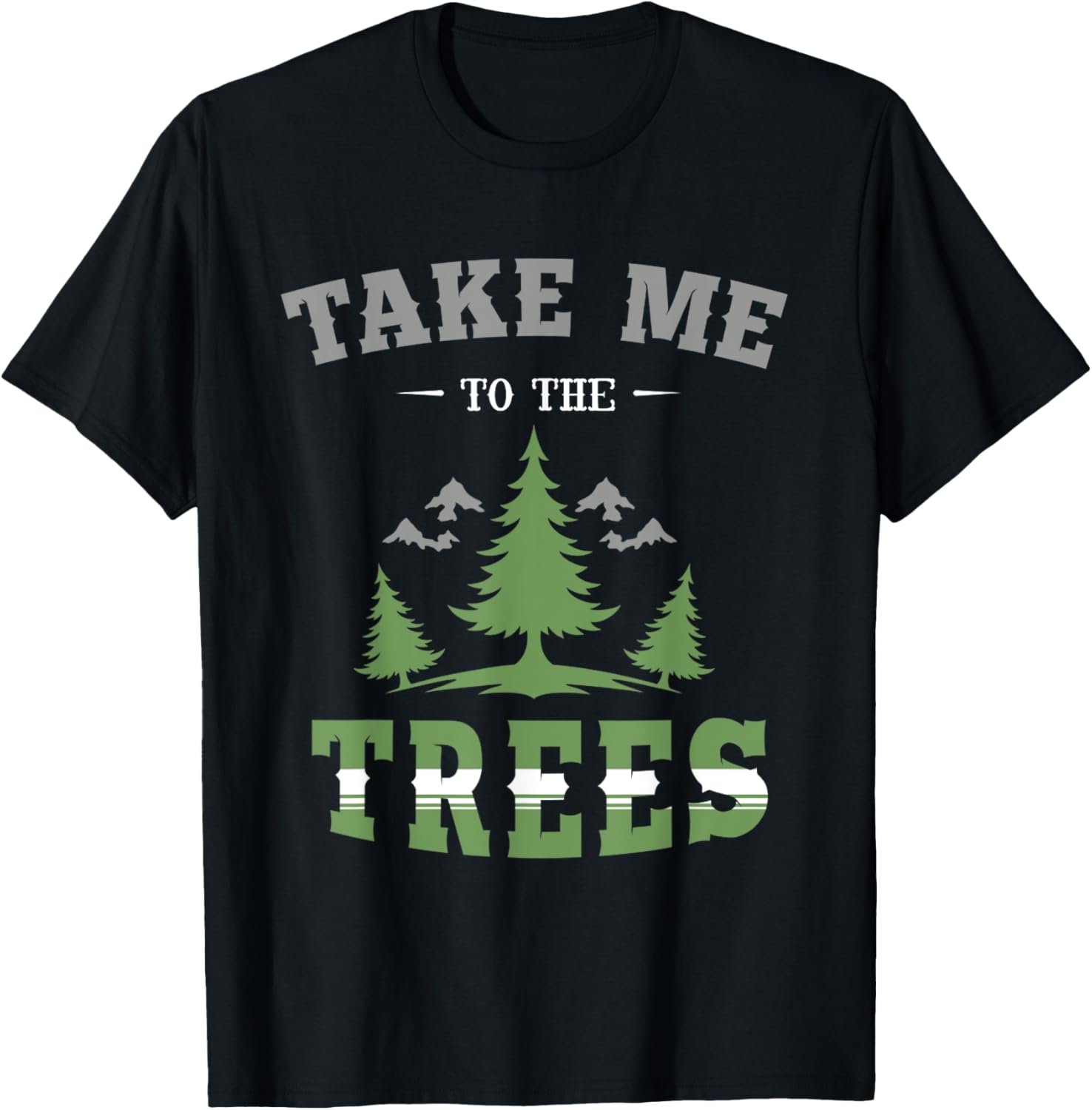 for backpacker or hiker and camper or take me to the trees