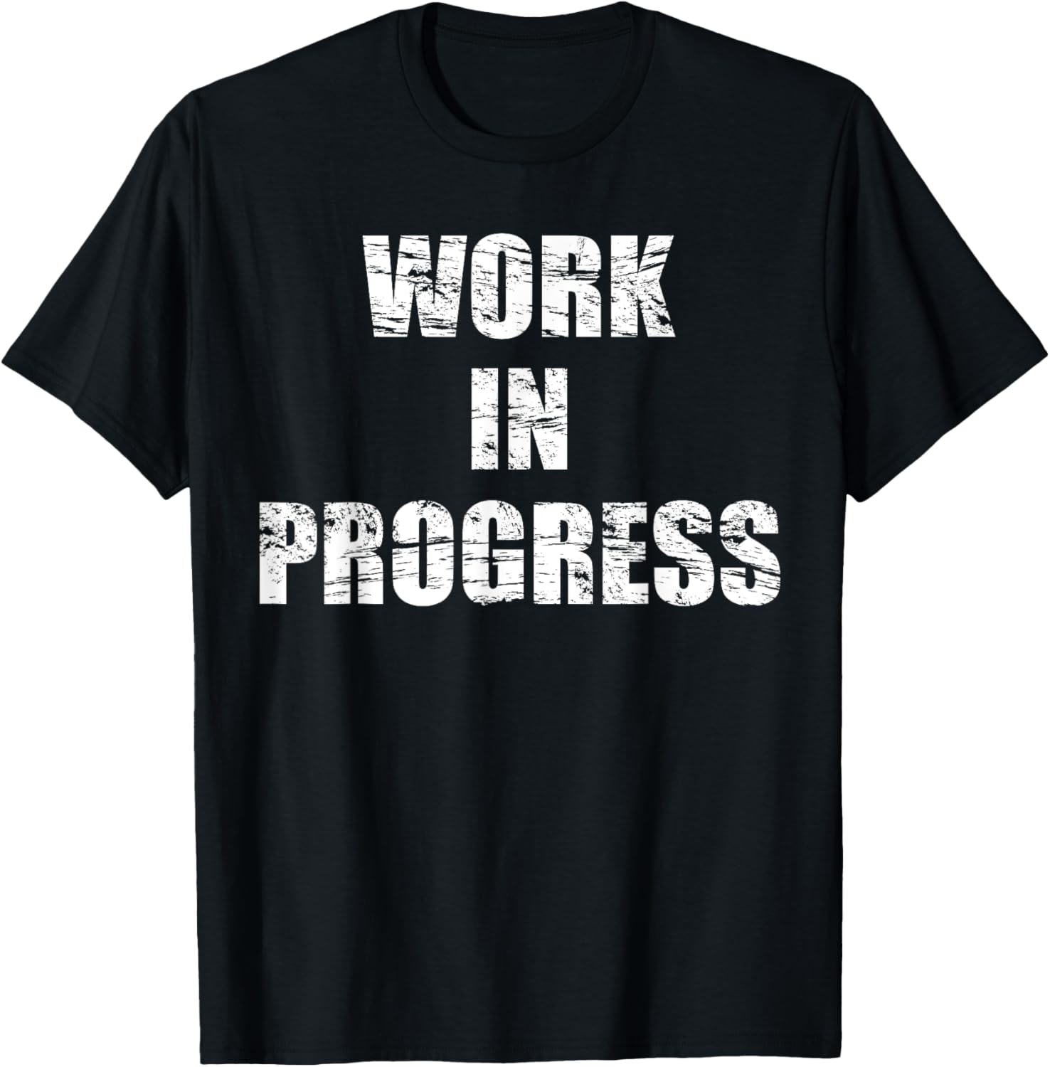 Work in Progress T shirt | Inspiring Fitness Weight Loss