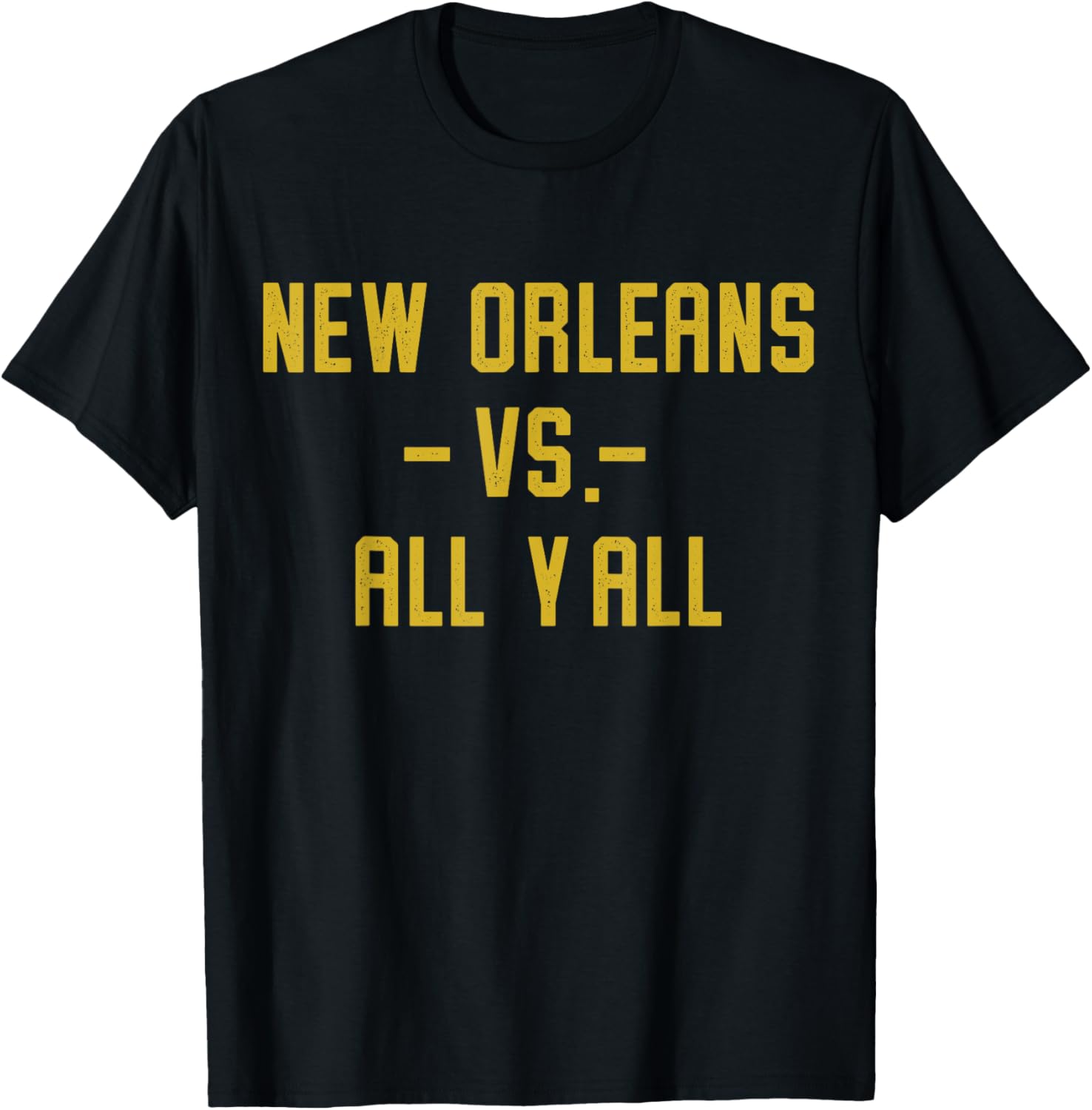 New Orleans vs All Yall for Y'All funny Louisiana Vintage