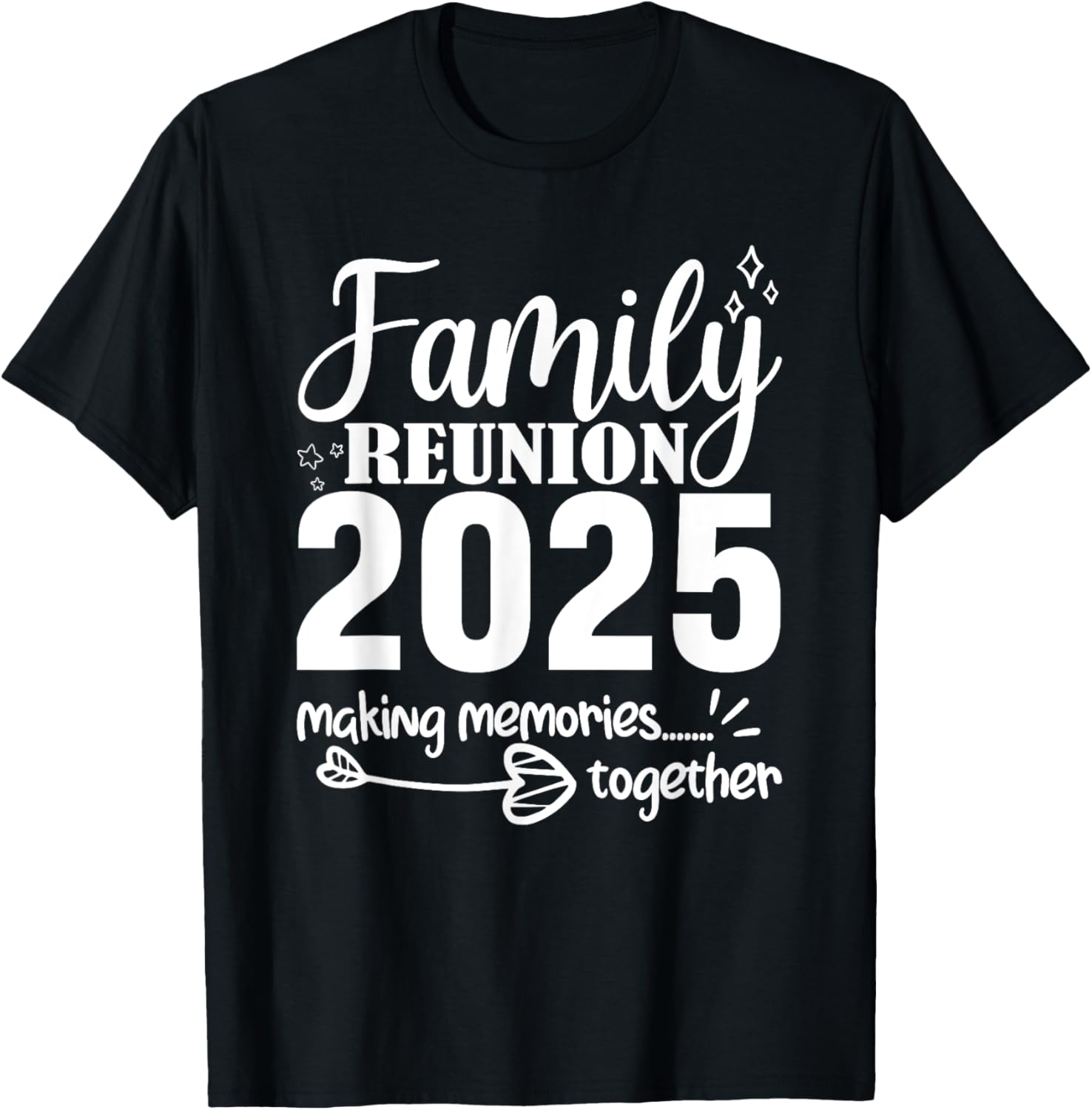 Funny Family Reunion 2025 Family Making Memories Matching