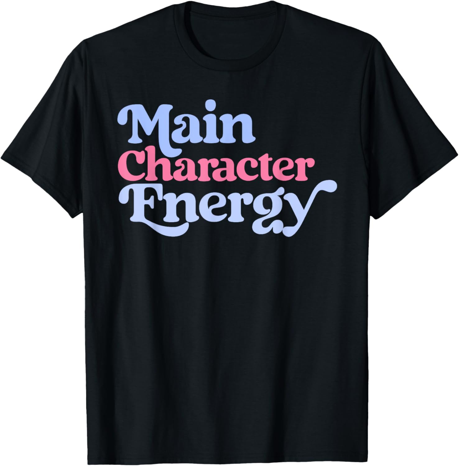 Main Character Energy Positive Vibes Y2K Girls Womens Top