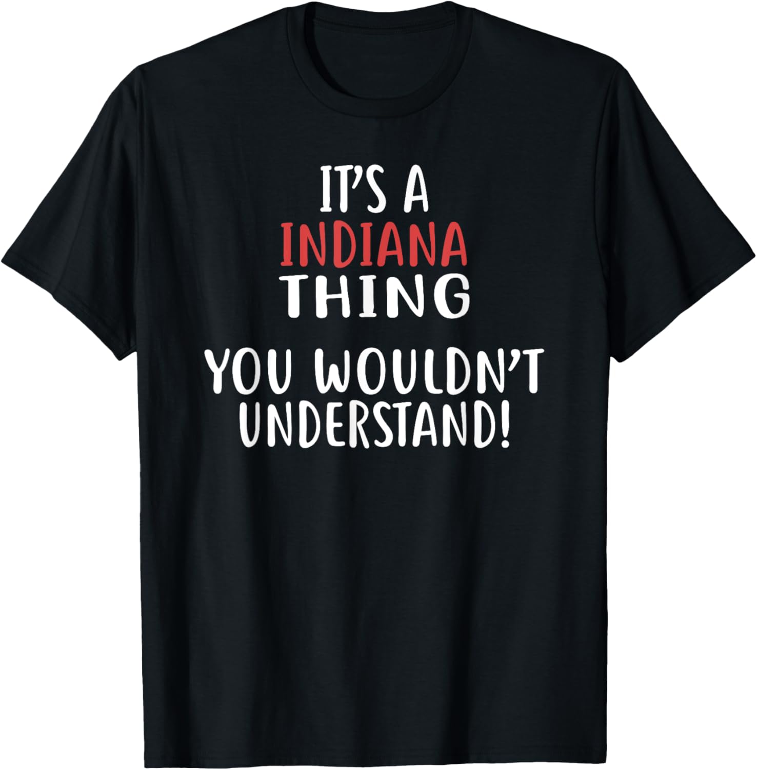 It's A INDIANA Thing T Shirt State INDIANA