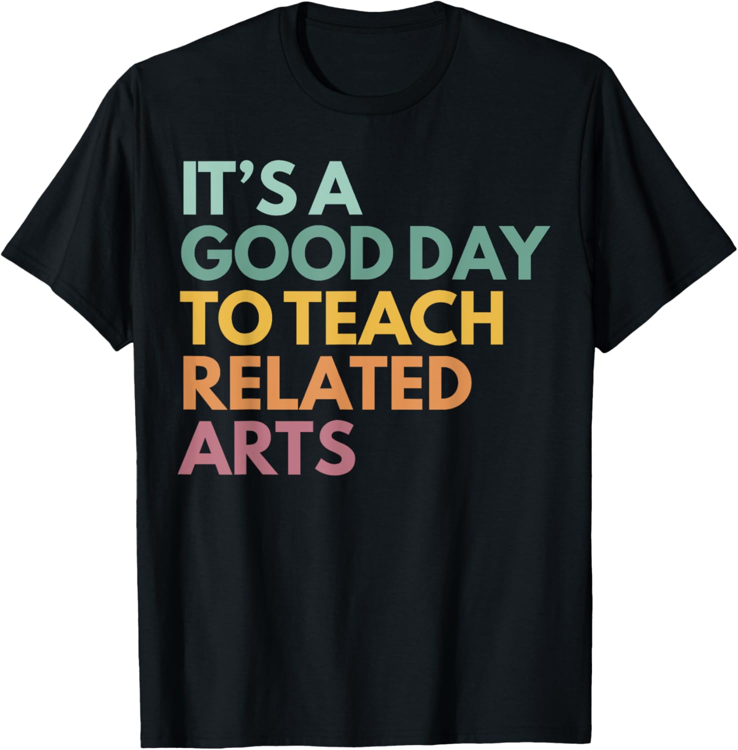 It's A Good Day To Teach Related Arts