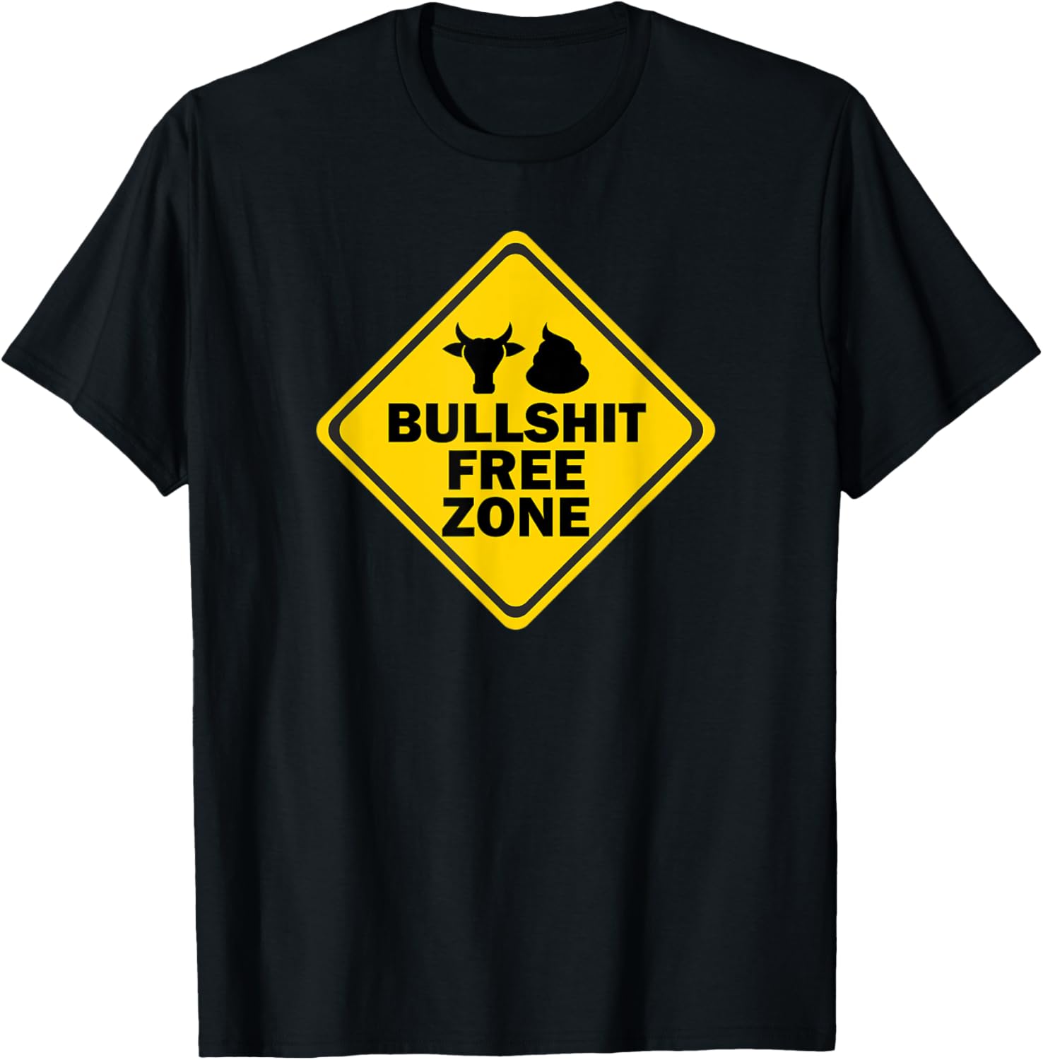 Bullshit Free Zone Sign Humor Funny Sarcastic Saying Quote