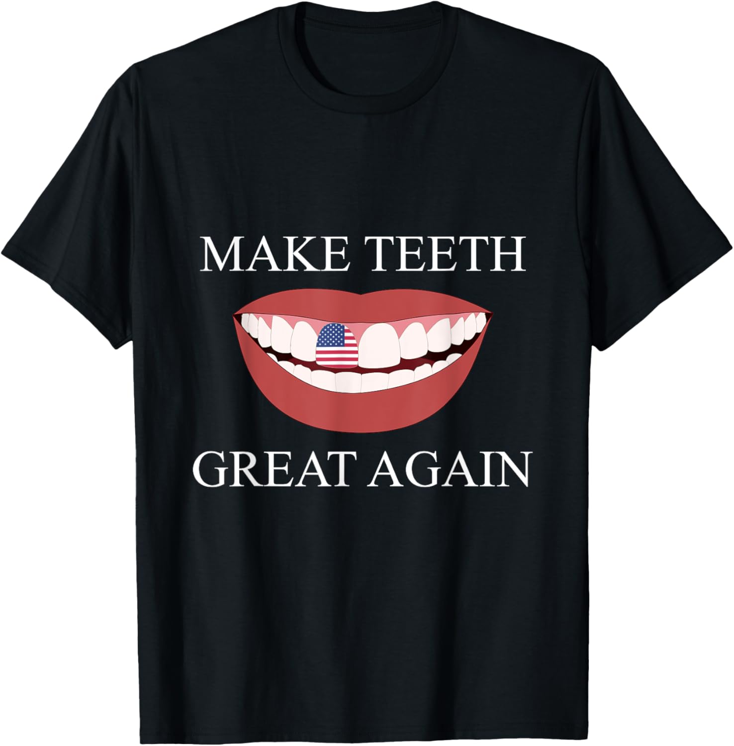 Funny Dentist Make Teeth Great Again Dental Assistant Design