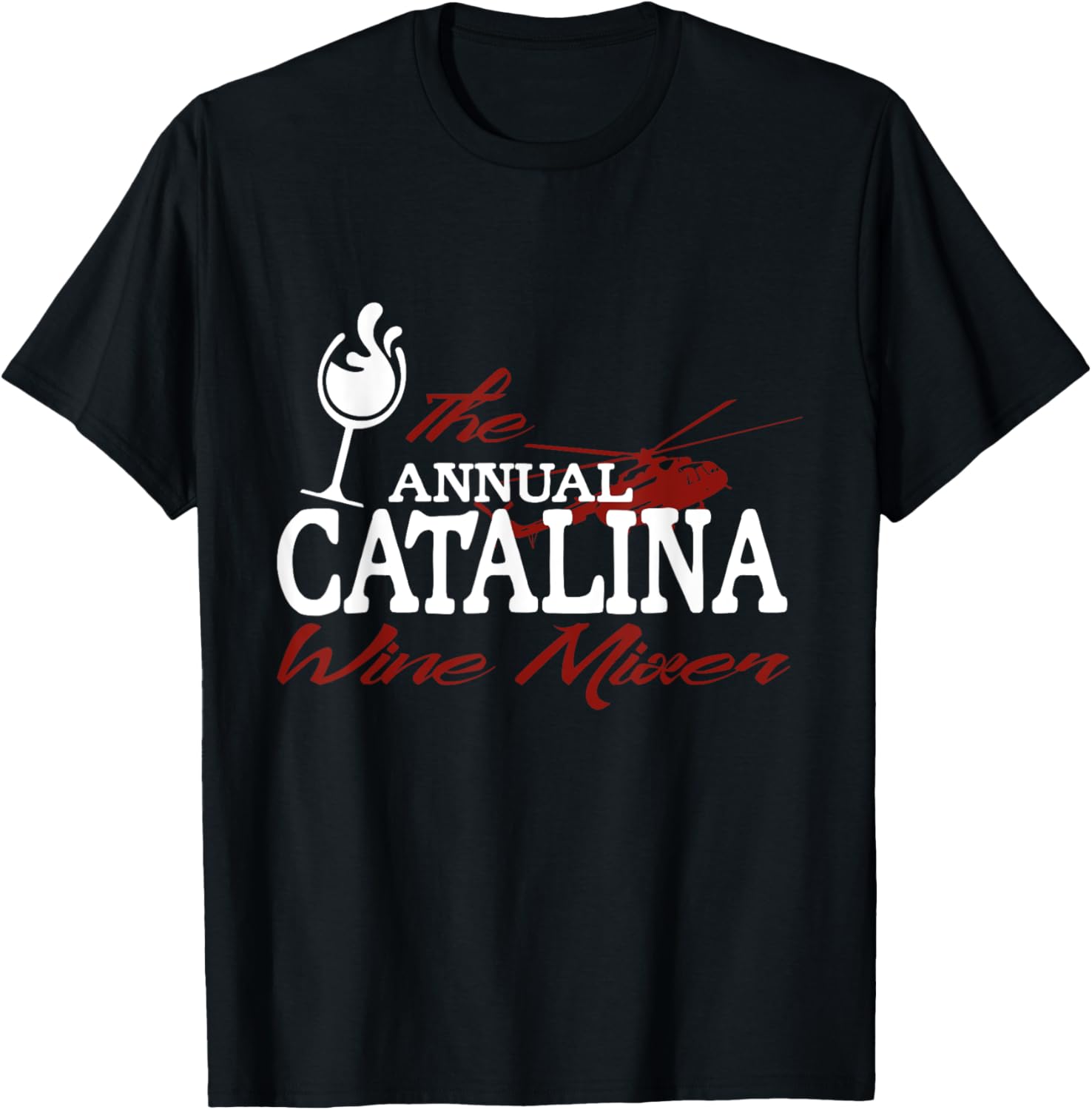 Annual Catalina Wine Mixer T Shirt Funny Movie Quote Tee