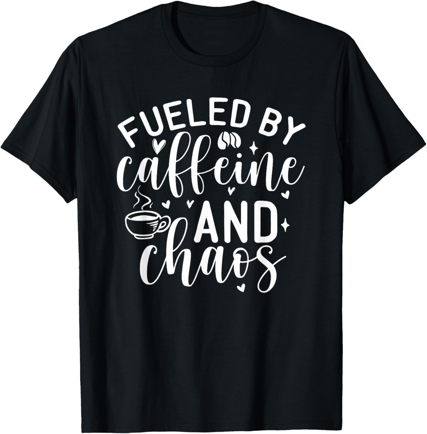 Fueled By Caffeine And Chaos, Mom Coffee Lover