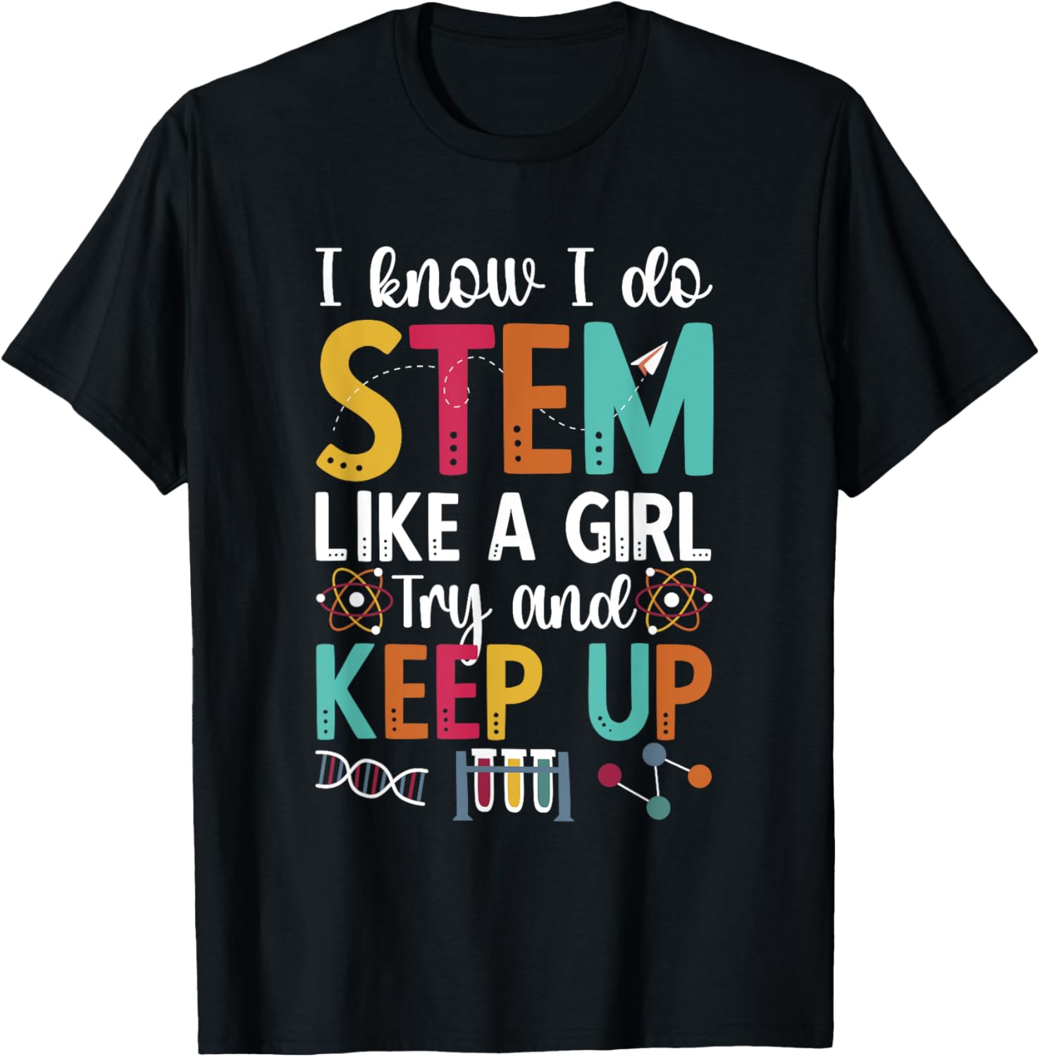 Funny STEM Like A Girl STEM Teacher STEM Girl