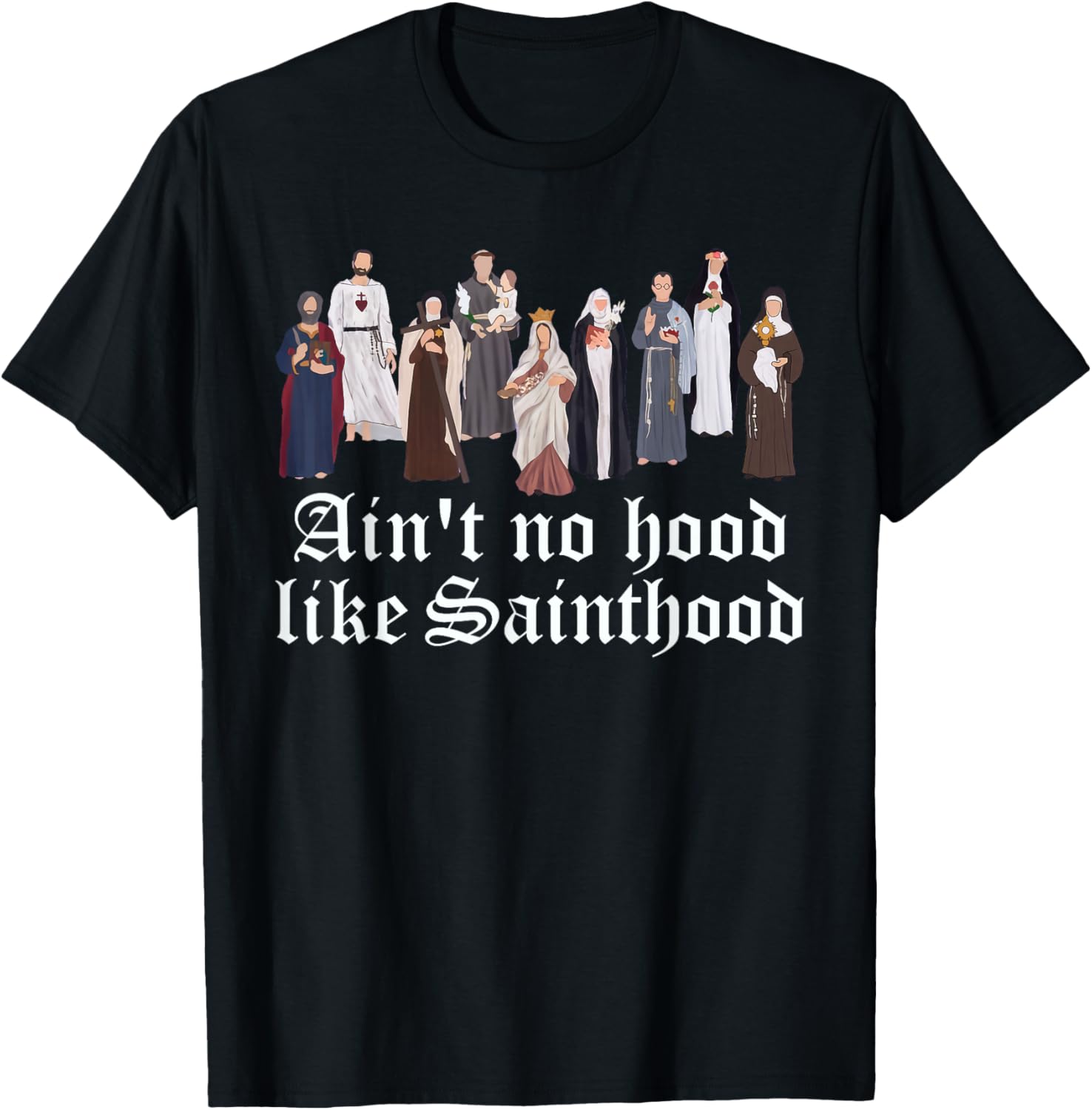 Ain't No Hood Like Saint Hood All Saints Day Catholic