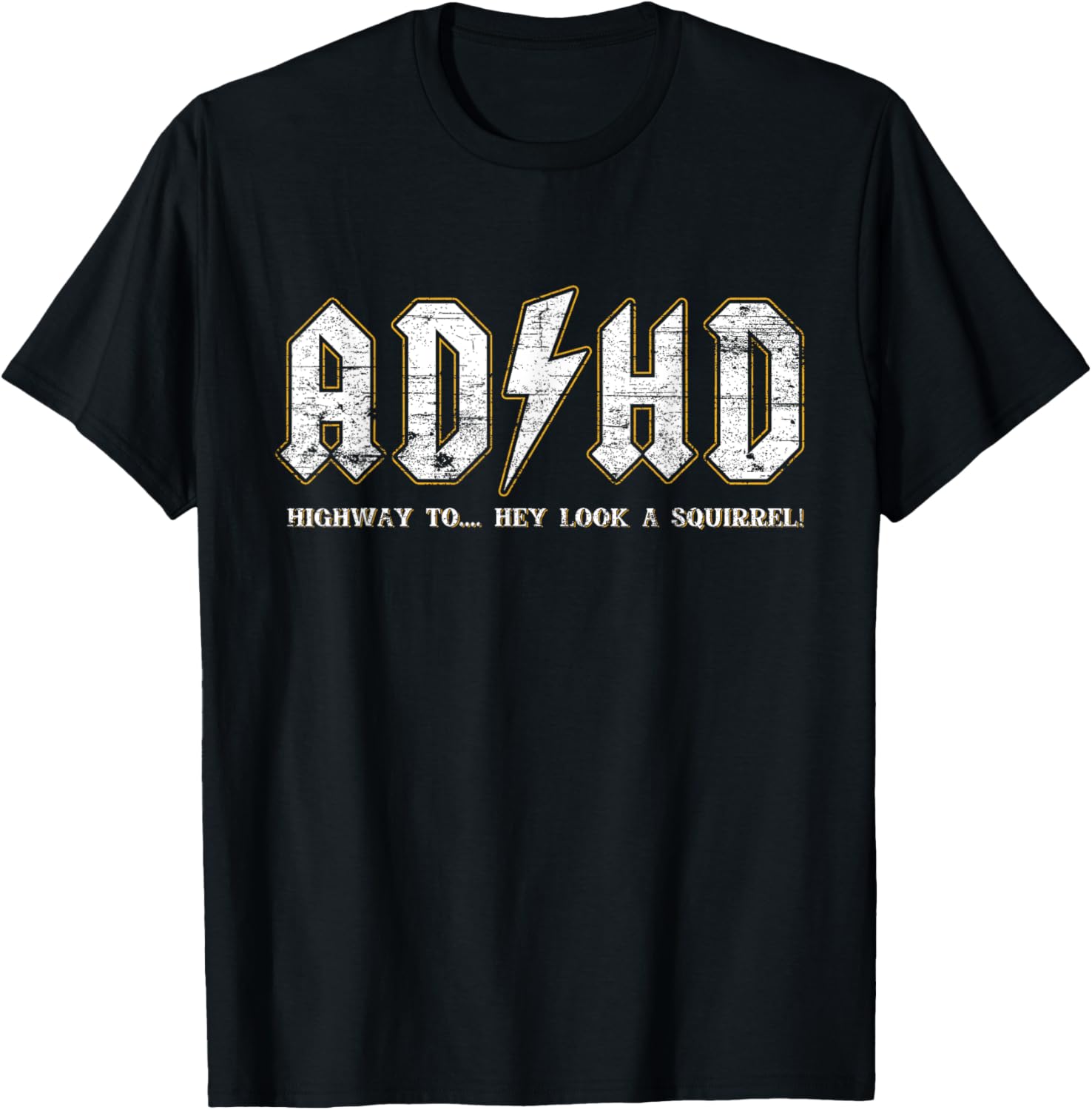 Highway To Hey Look A Squirrel ADHD Gifts ADHD Highway To Hey Look A Squirrel Hyperactivity Disorder Unisex Kids T Shirt Black Small Classic Fit Short Sleeve Round Neck Cotton 60% Polyester 40%