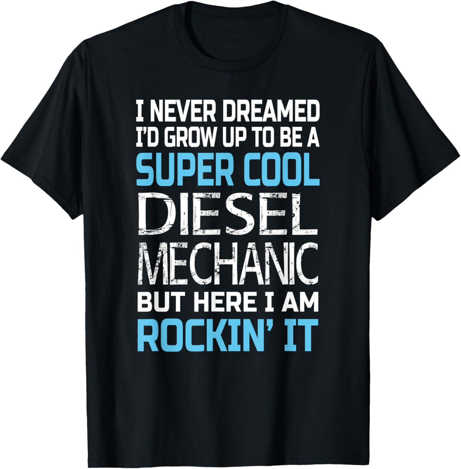 Diesel Mechanic T Shirt Funny Gift For Diesel Mechanic
