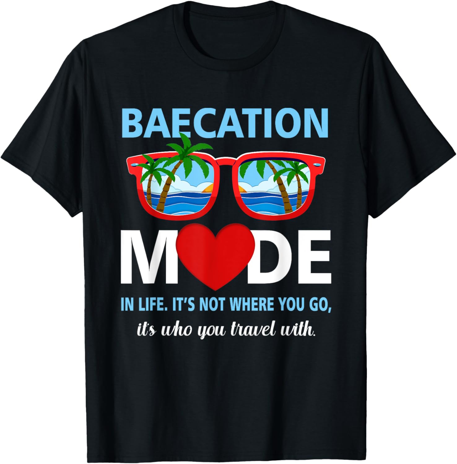 Couples Trip Matching Summer Vacation Baecation Mode Vibes T Shirt for Men Women