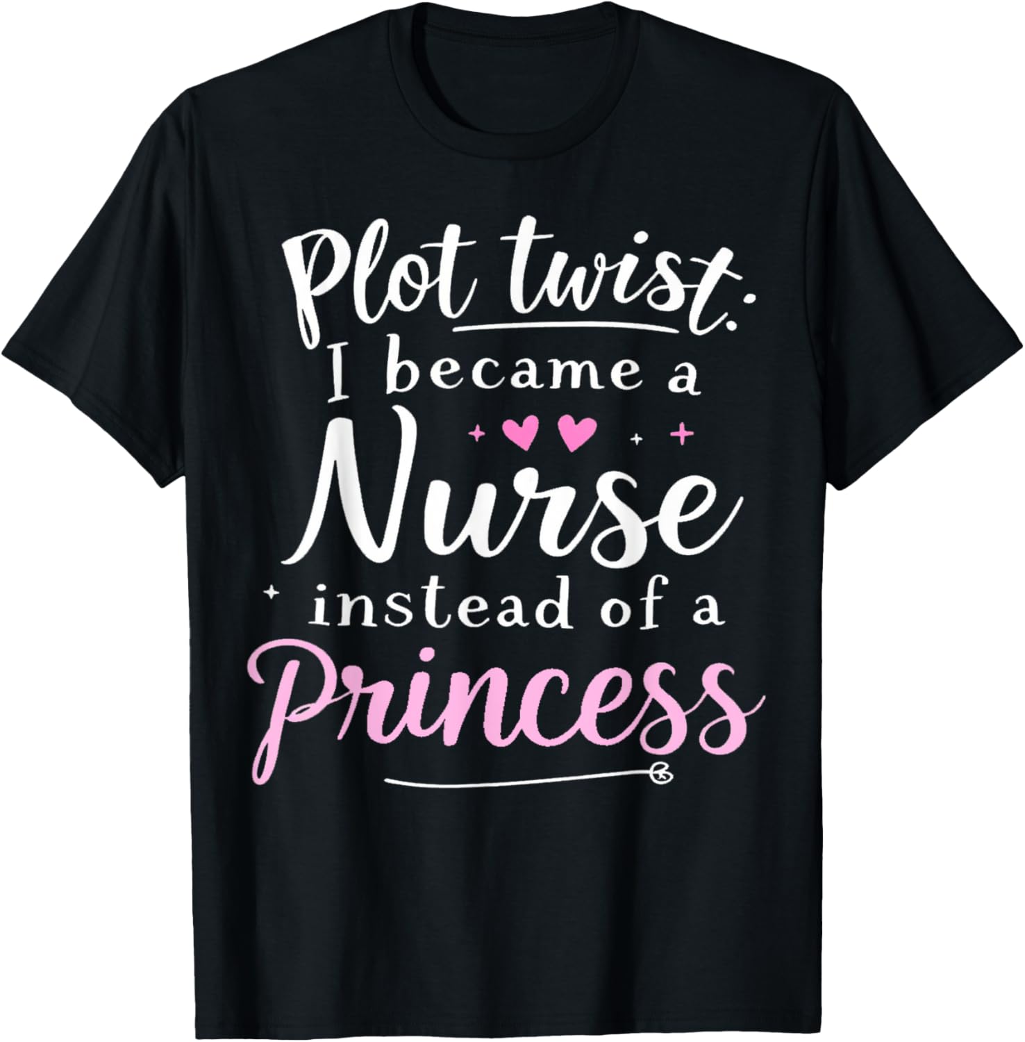 Nurse Humor Squad Nurse Not Princess Funny Nurse T Shirt for Women in Healthcare\/Medical Fields, Black, Small, Short Sleeve,