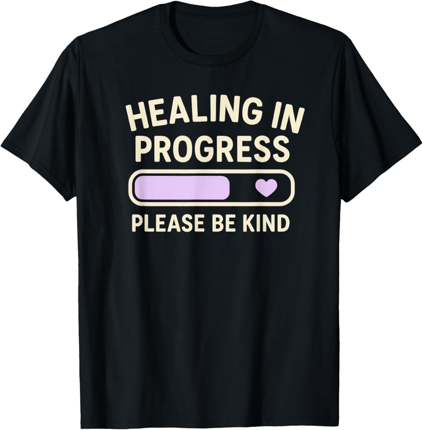 Healing in Progress Please Be Kind