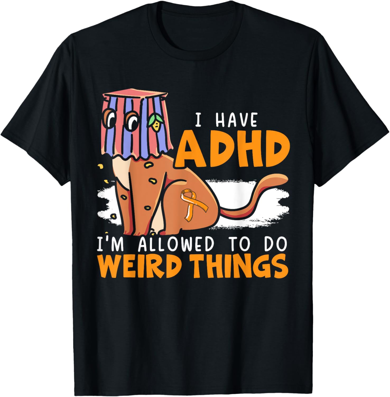 I Have ADHD I'm Allowed To Do Weird Things Neurodiversity