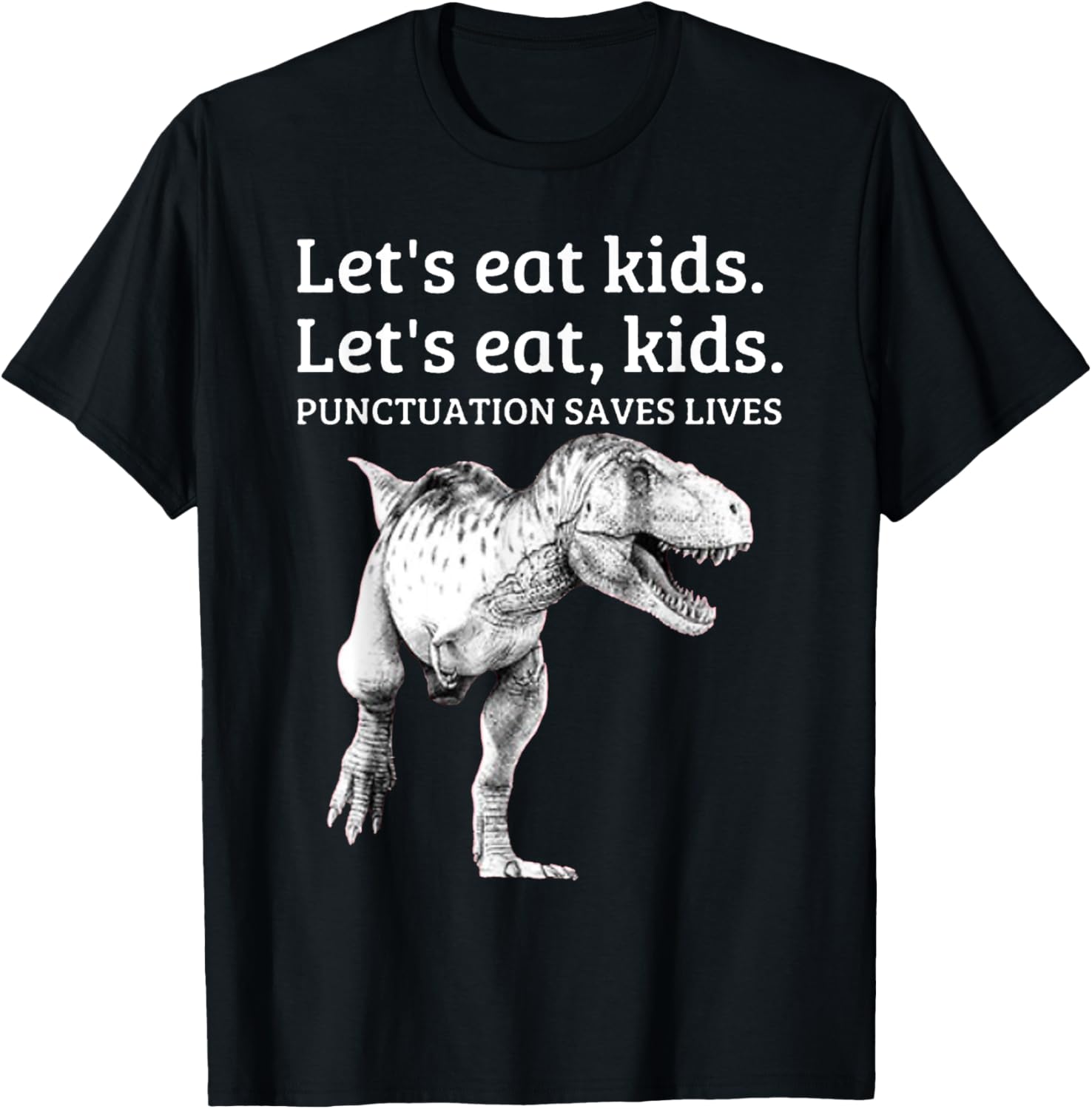 Funny Let's Eat Kids Punctuation Saves Lives Grammar T Shirt