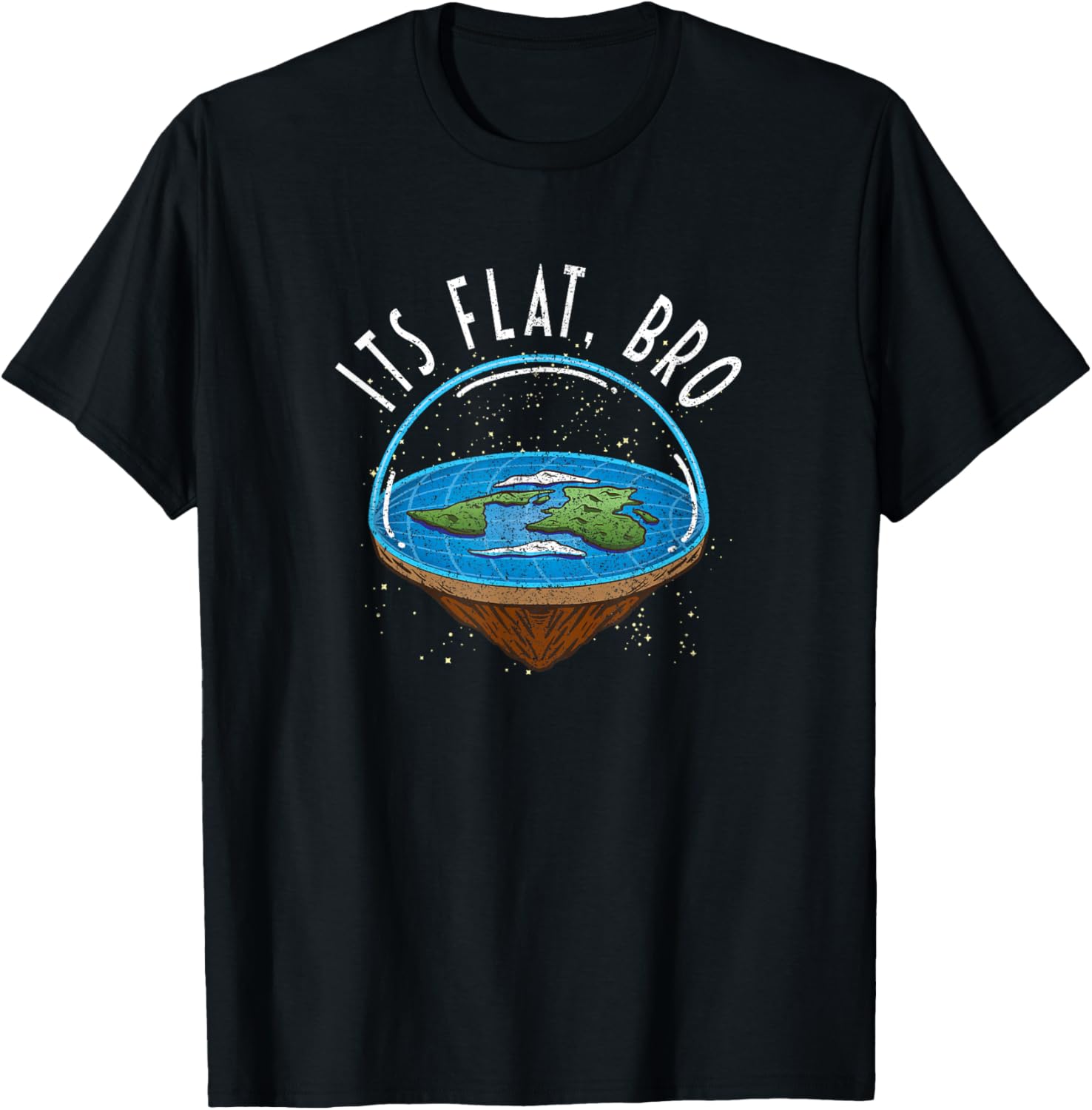 It's Flat Bro   Flat Earth Society Flat Earther