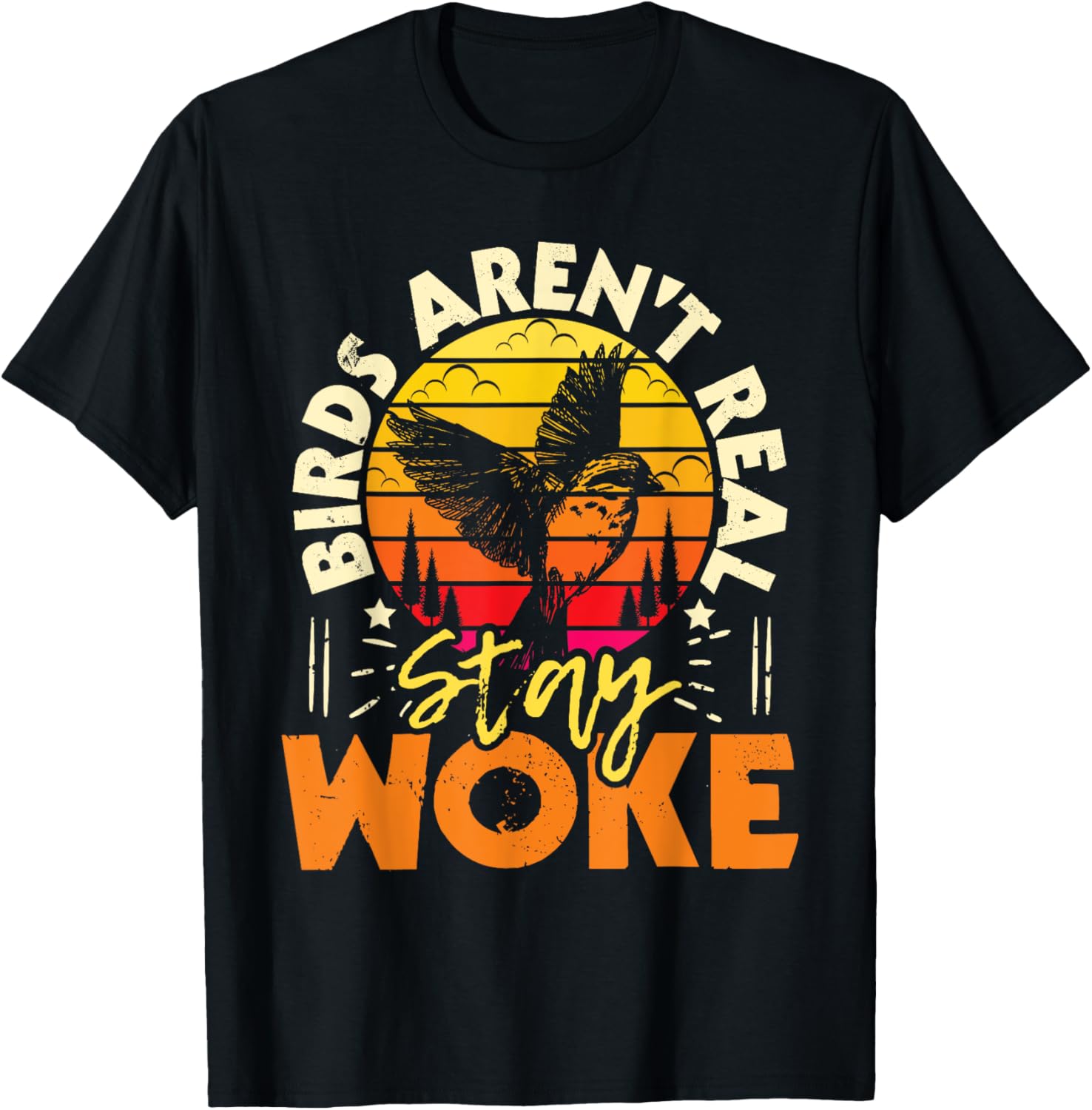 Birds Aren\u2019t Real Stay Woke   Birding Bird Watching Birder