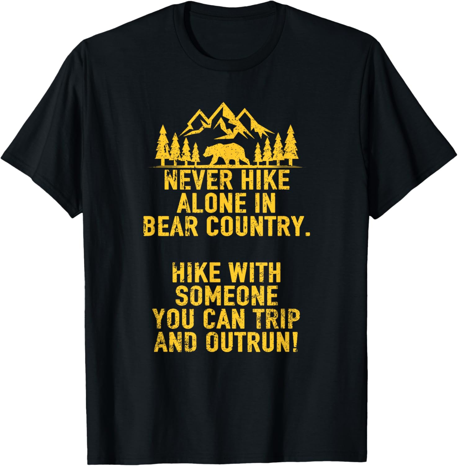 Funny Sarcastic Adult Humor Outdoors Bear Hiking T shirt