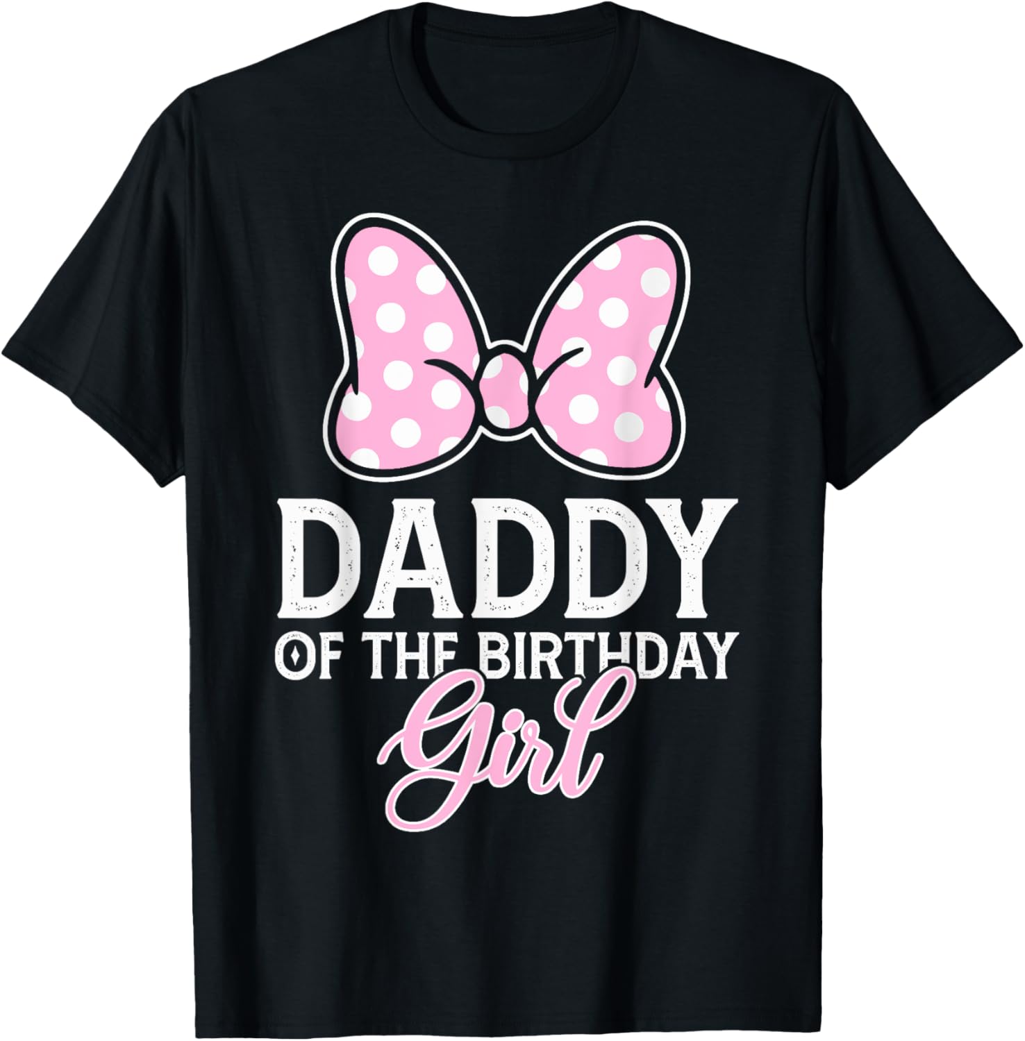 Daddy Of The Birthday Girl Cute Pink Bow Family Matching