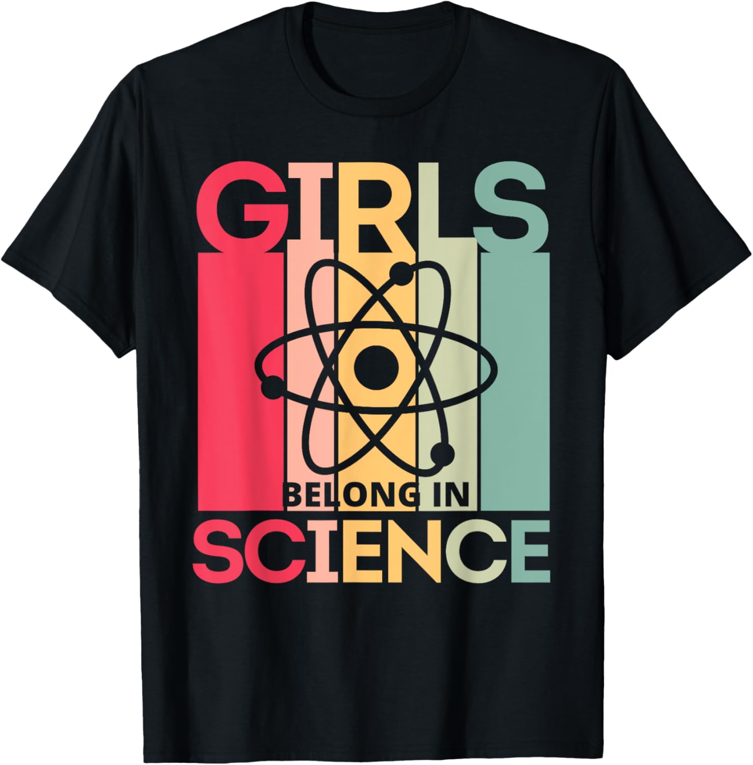 Girls Belong In Science for Girls In STEM and Feminist Women