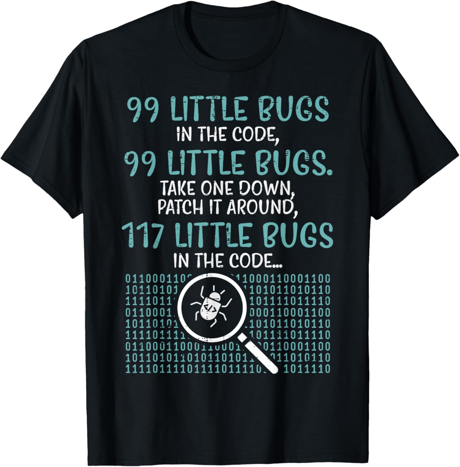 Programmer 99 Little Bugs In Code Developer Humor Men Women