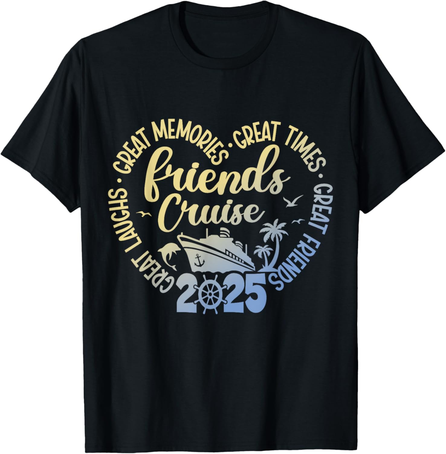 Friends Cruise 2025 Matching Outfits Co Tee Unisex T Shirt Black Small Classic Fit Short Sleeve Crew Neck Casual Vacation Event