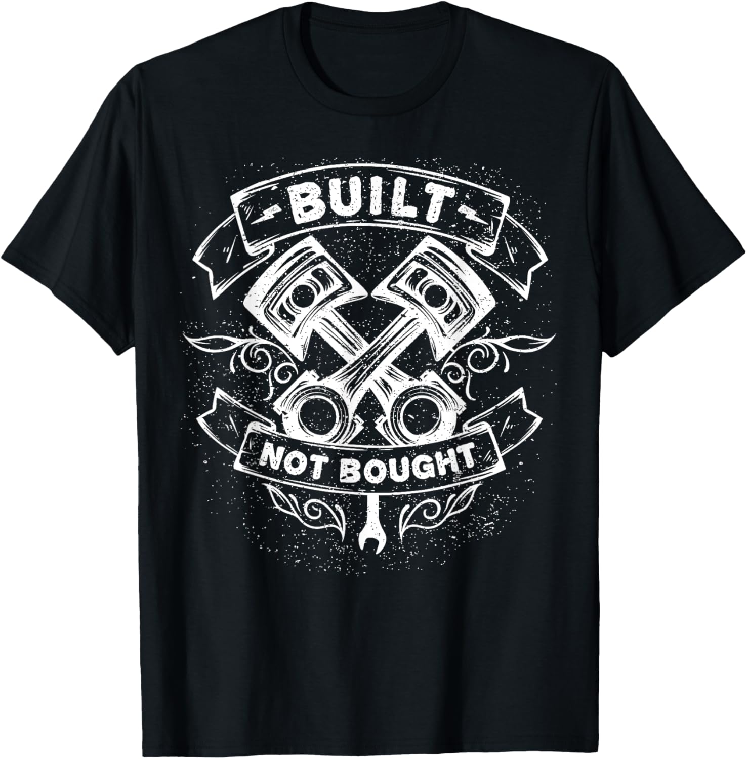 Built Not Bought Outfit Car Mechanic Pistons Car Guy
