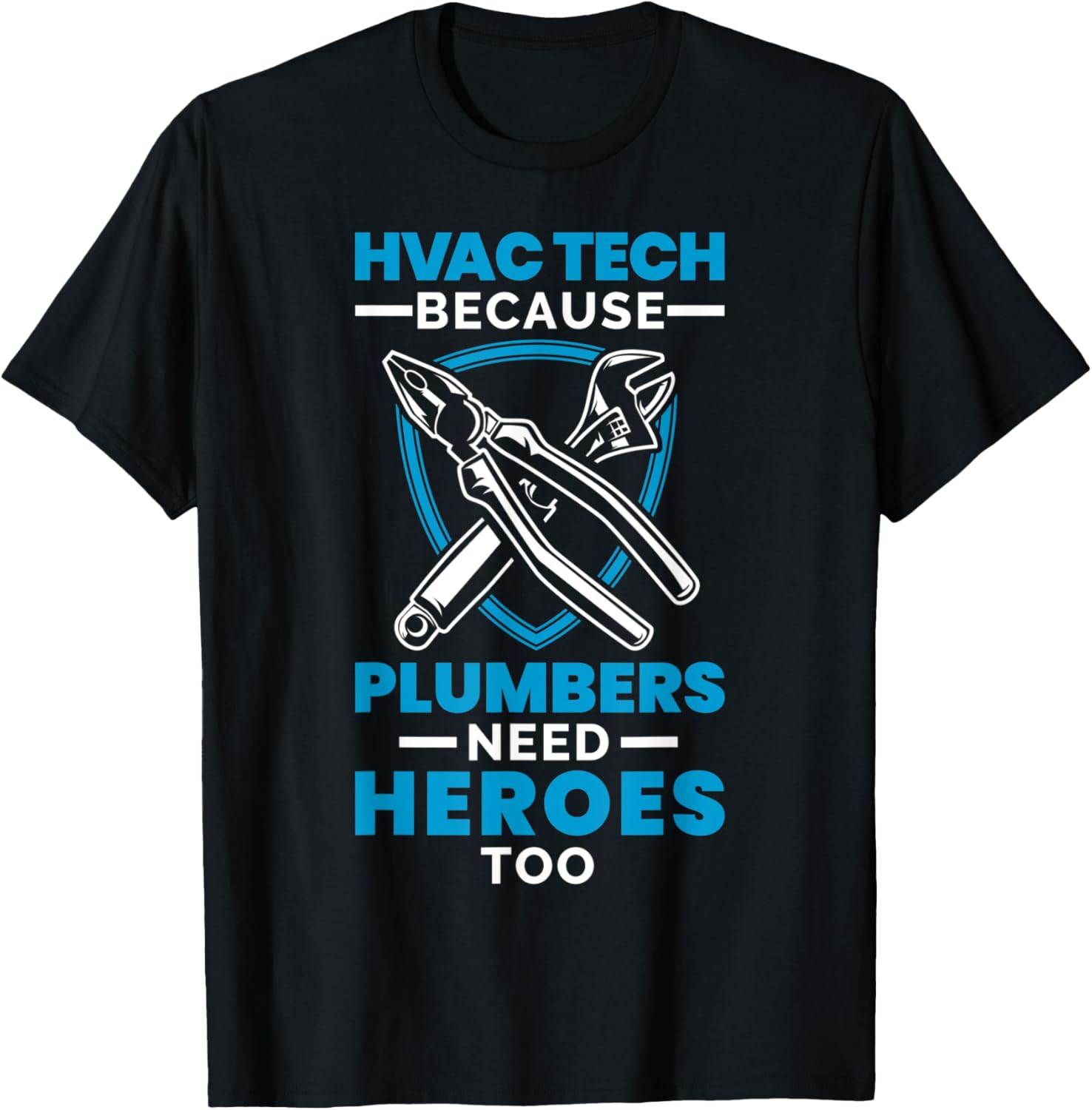 HVAC Tech Plumbers Need Heroes HVAC Technician AC Repairman