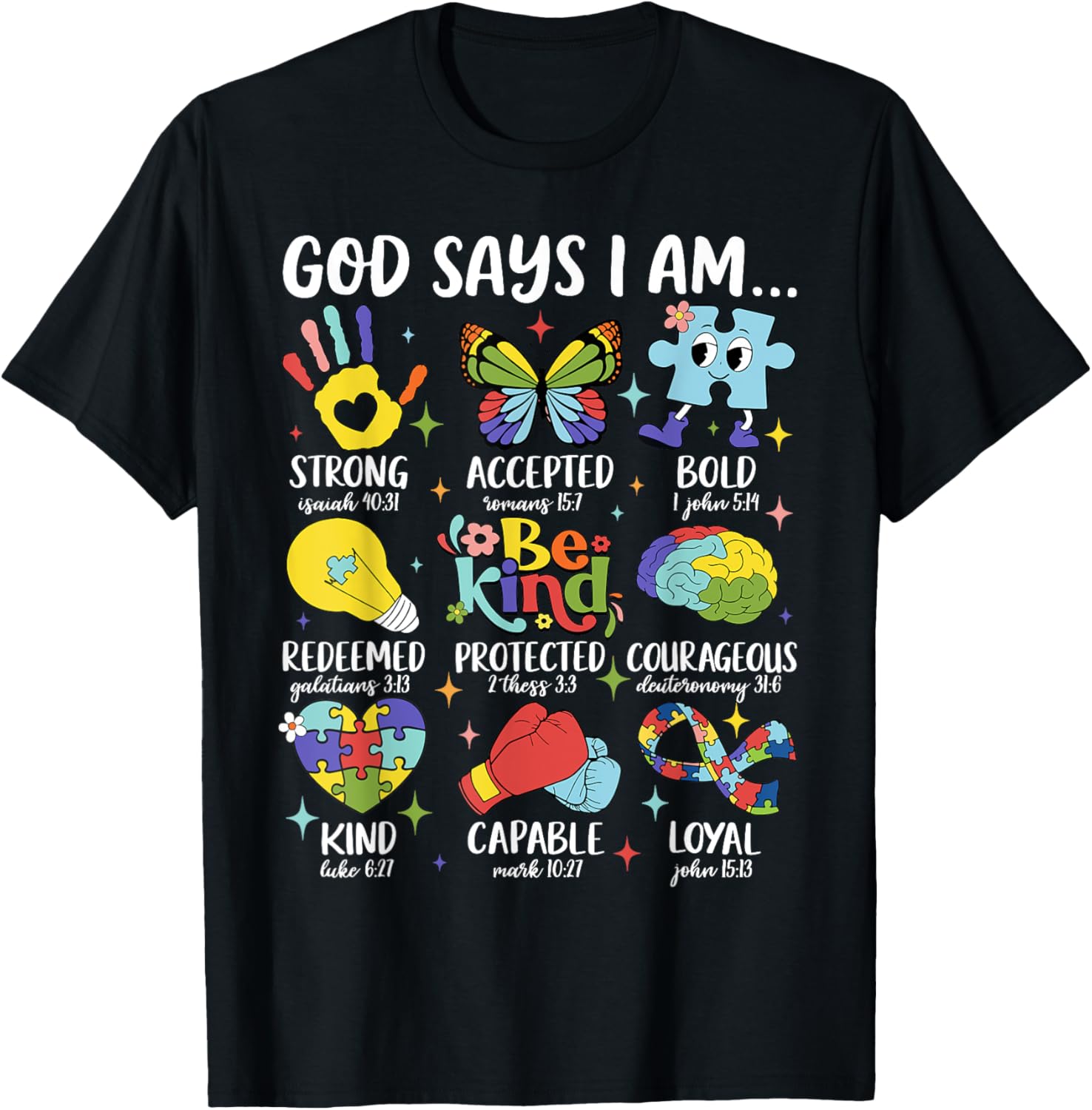 God Says I Am Be Kind Autism Awareness SPED Women Men Kids