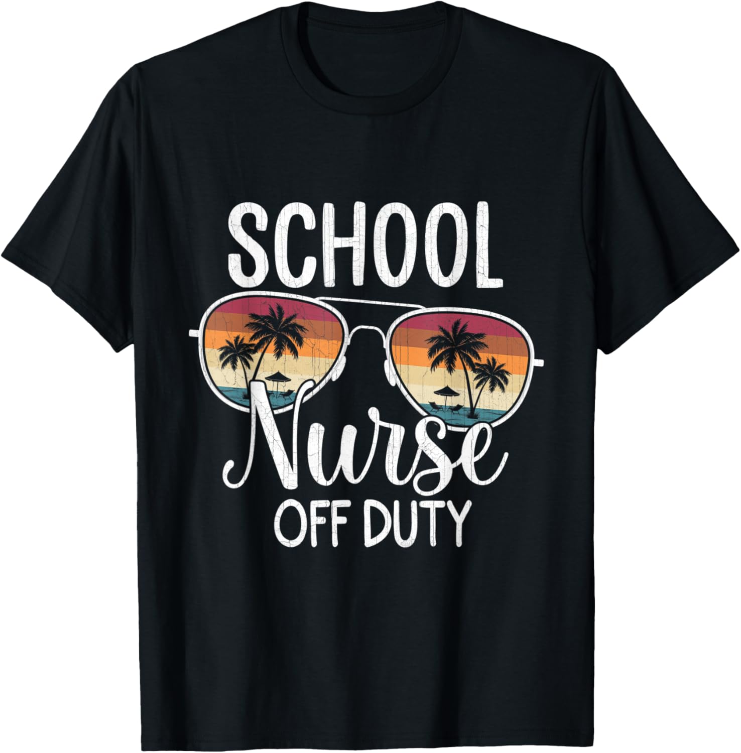 Summer Vacation School End Of Year School Nurse Off Duty T Shirt for Men Women