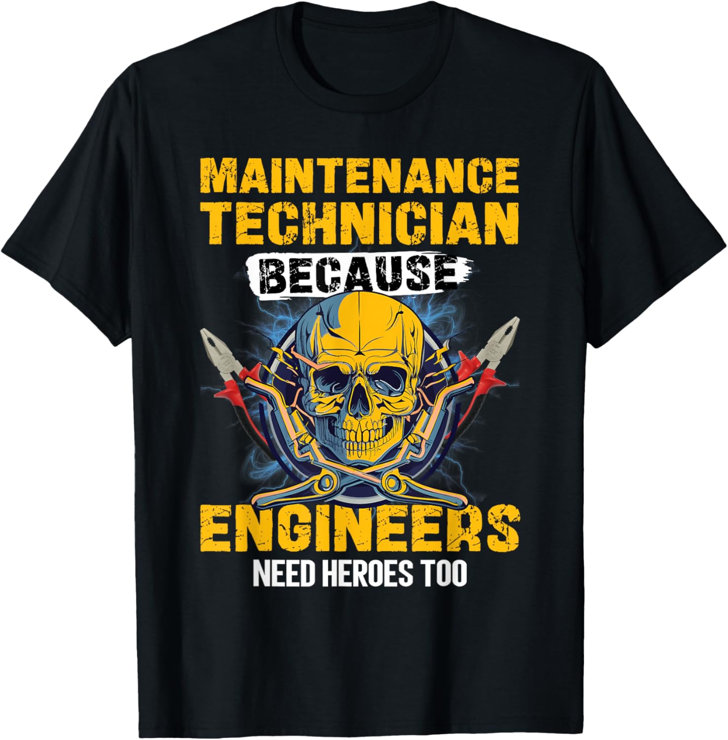 Maintenance Technician Because Engineers Needs Heroes Too