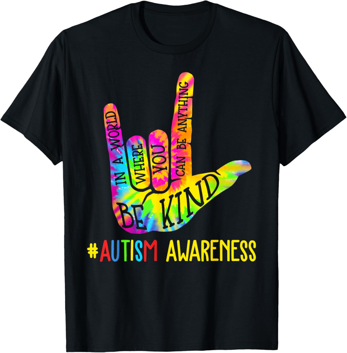 Be Kind ASL Love Sign Language Hand Autism Awareness Tie Dye