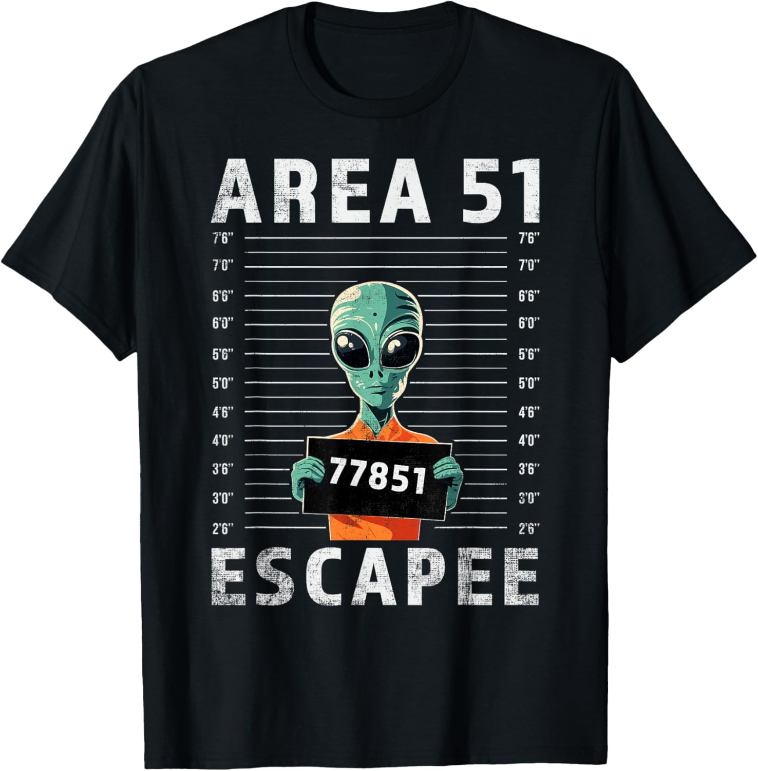 Mugshot Alien Area 51 Escapee Funny Alien Mug shot UFO