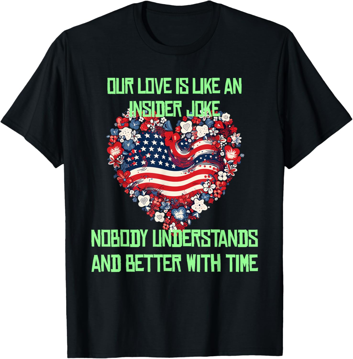 America's heart with flowers for insider couple jokes lovers