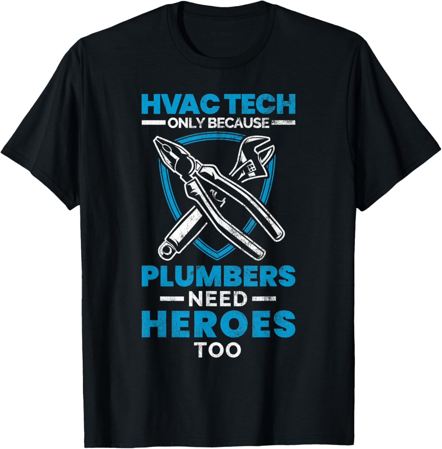 HVAC Tech Plumbers Need Heroes HVAC Technician AC Installer