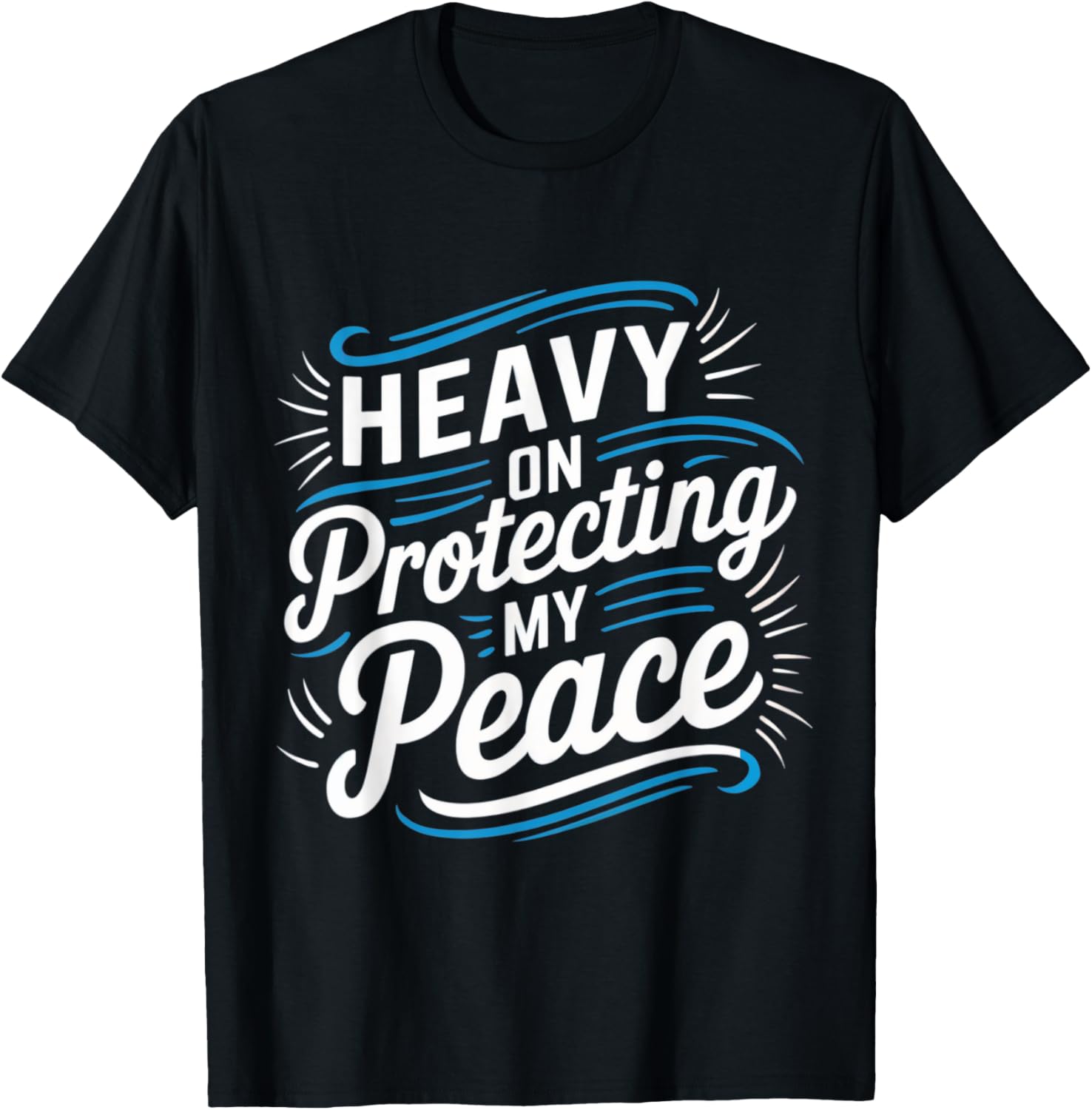 Heavy on protecting my peace mental health motivational